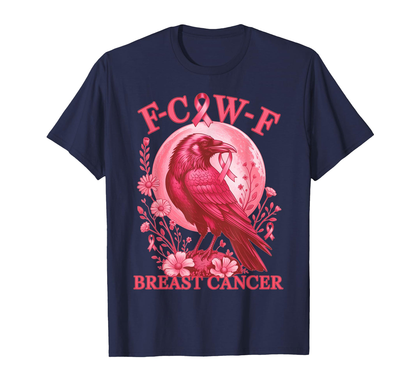 F-Caw-F Raven Black Crow Pink Ribbon Breast Cancer Awareness T-Shirt