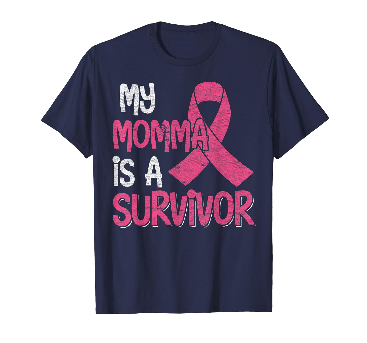 My Momma Is A Survivor - Breast Cancer Support Squad T-Shirt