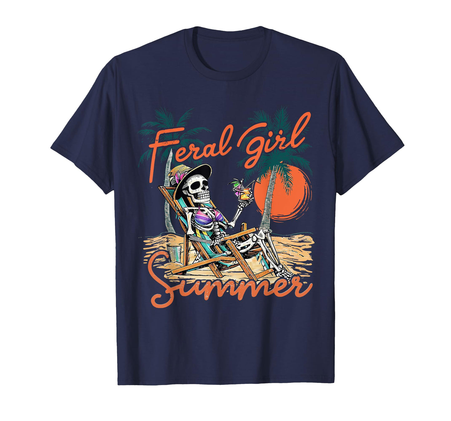 Feral Girl Summer Funny Meme Skeleton Hawaii Beach Vacation T-Shirt