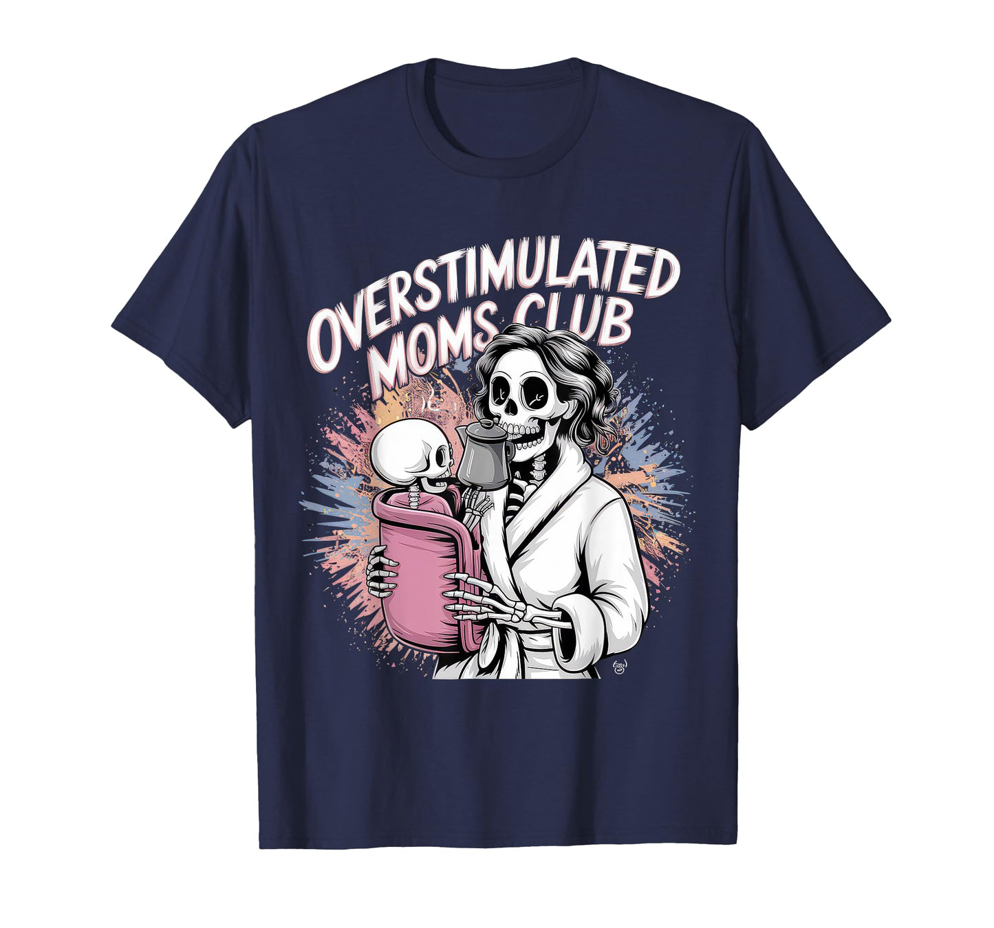 Overstimulated Moms Club Tshirt Mom Depression Mental Health T-Shirt