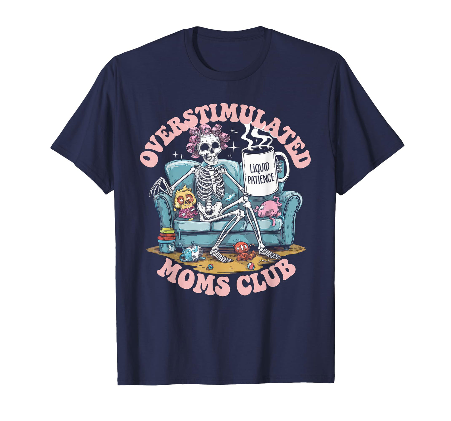 Overstimulated Moms Club Tshirt Mom Depression Mental Health T-Shirt