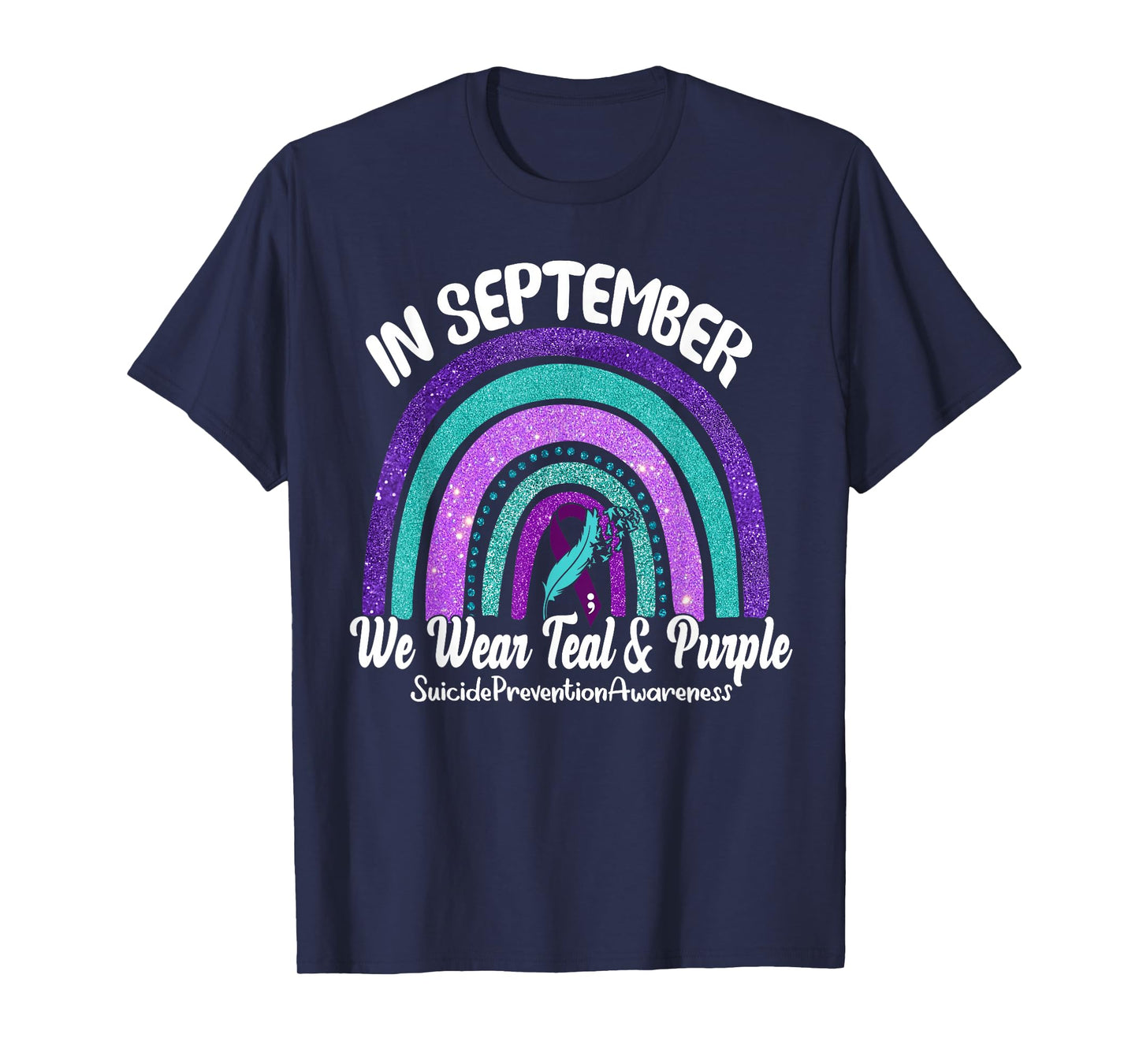 In September We Wear Teal & Purple Rainbow Suicide Awareness T-Shirt