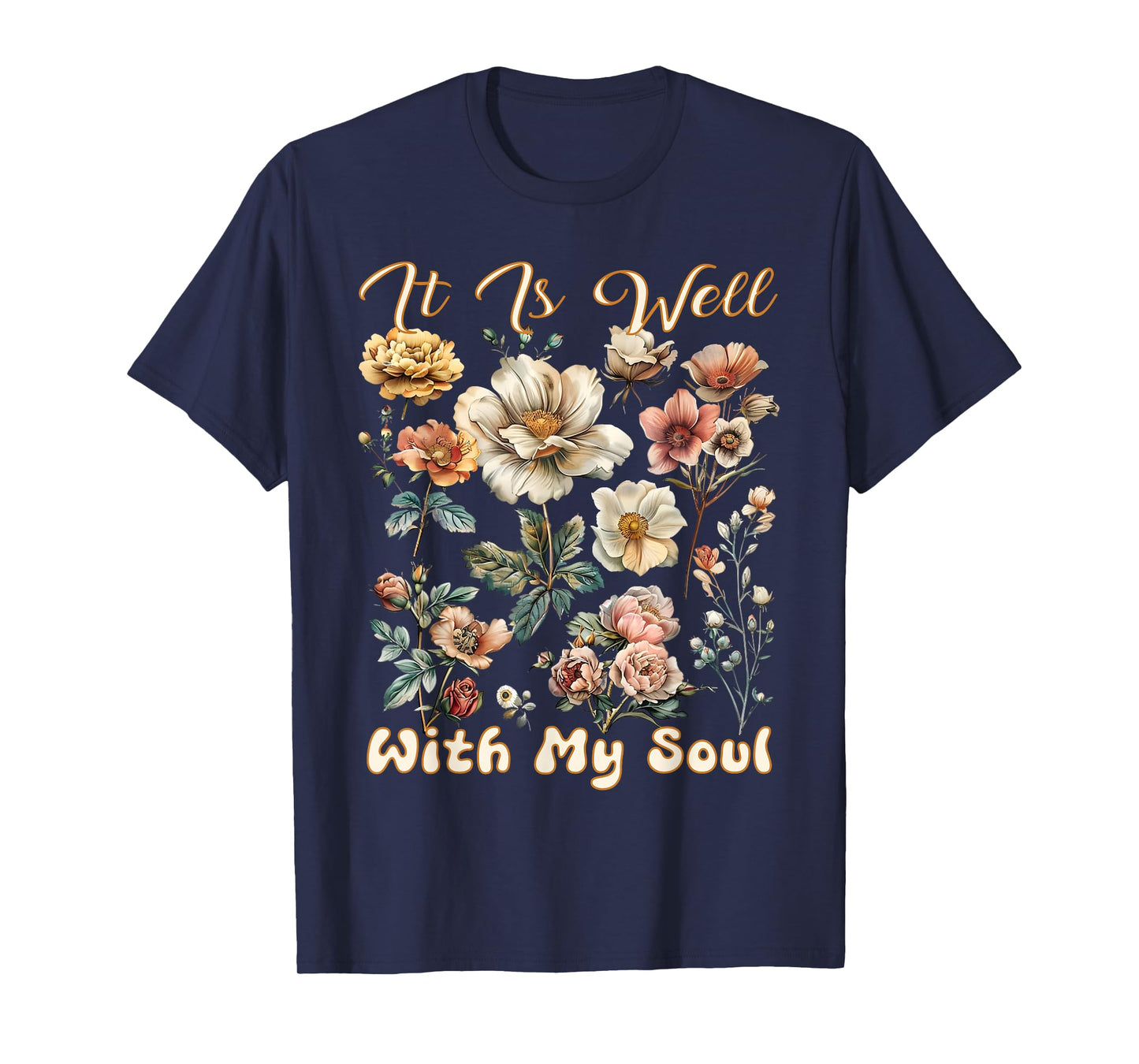 It Is Well With My Soul Inspired Faith Bible Wildflower Boho T-Shirt