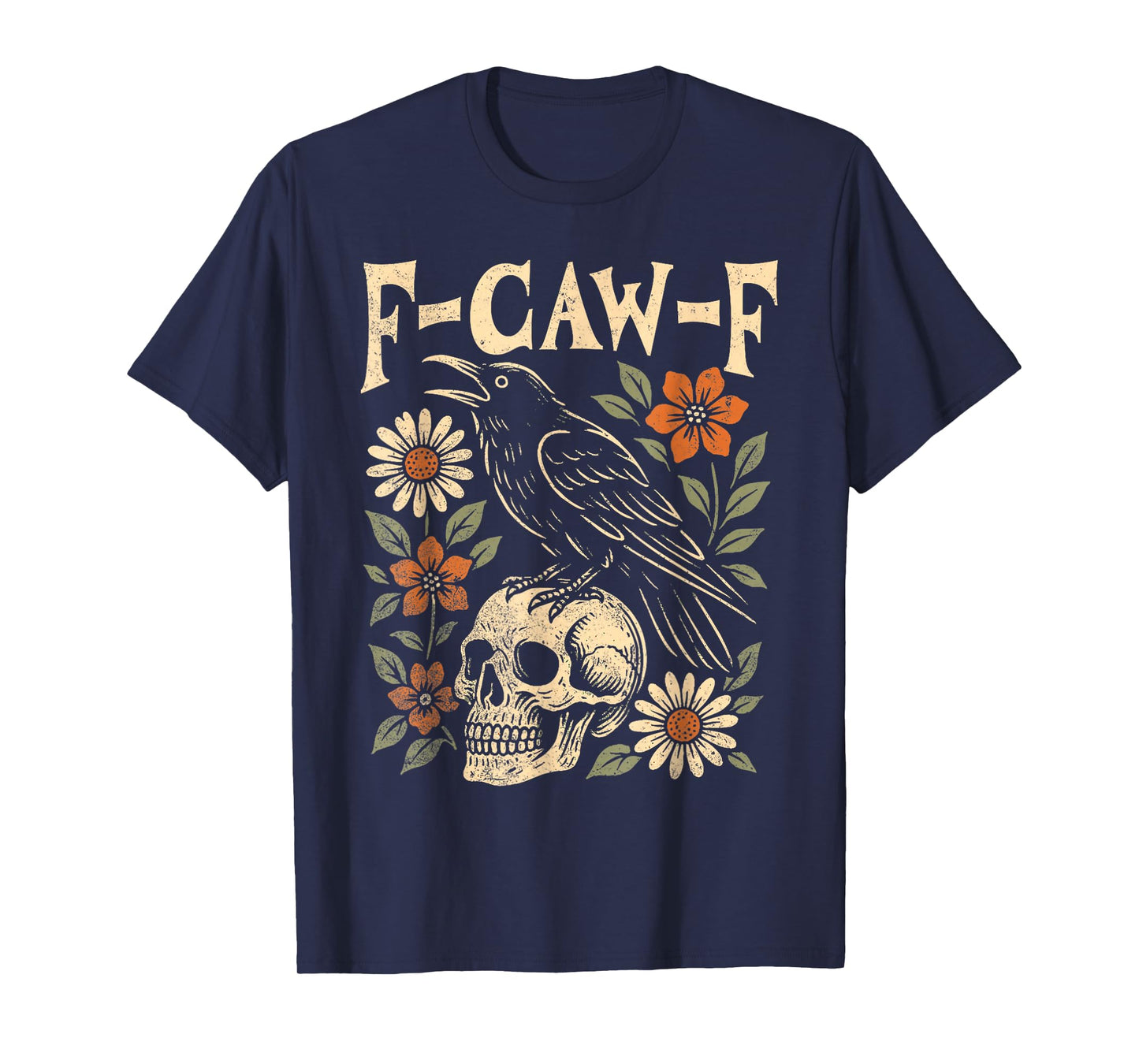 F-CAW-F Funny Vintage Crow Skull Botanical Floral Raven T-Shirt