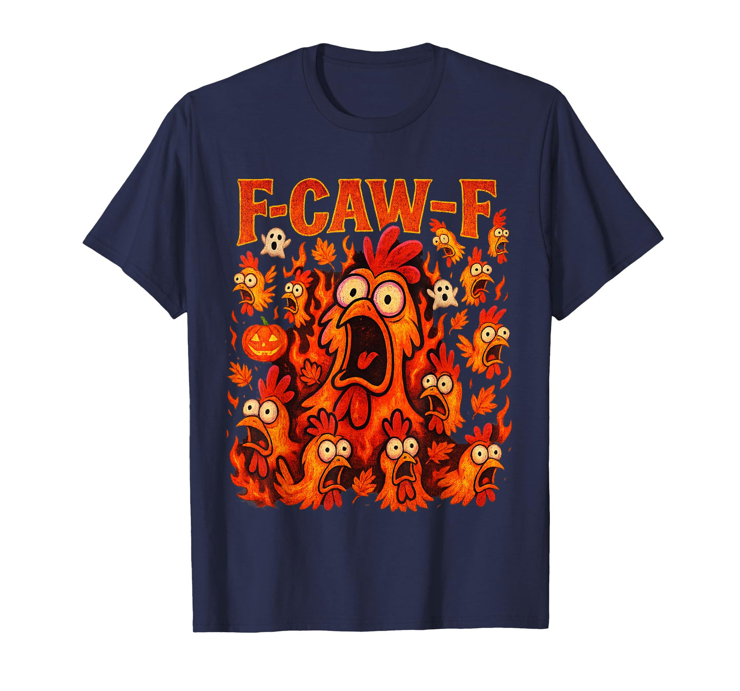 F-Caw-F Chicken Rooster FCAWF Meme Humor T-Shirt