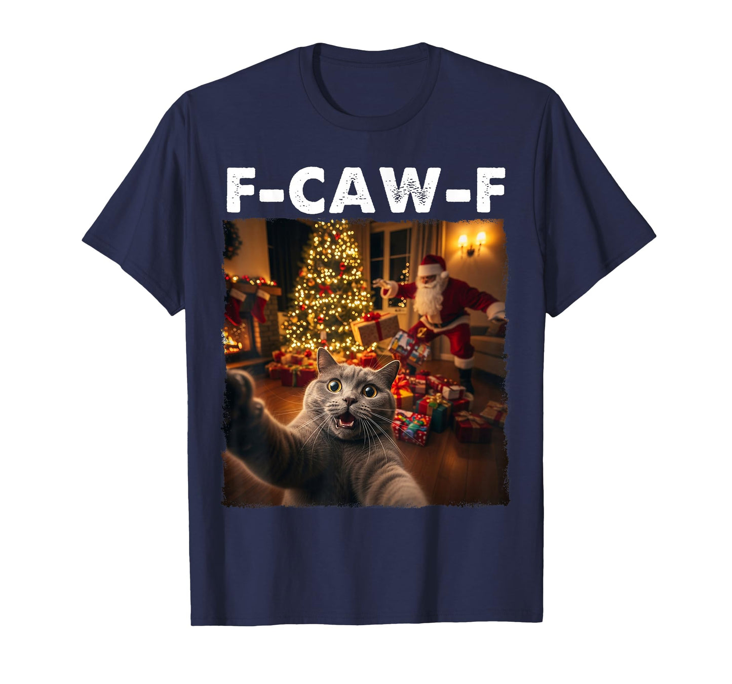 F-CAW-F Cat Selfie Santa Claus Funny Christmas Night FCAWF T-Shirt
