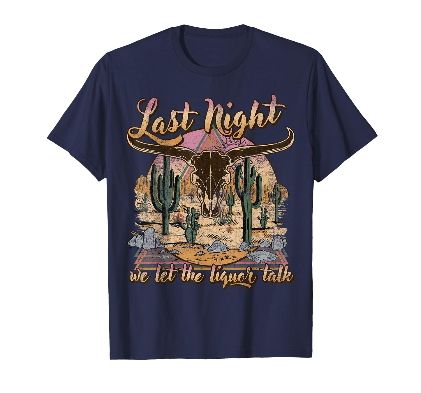 Bull Skull Last Country Music Night, We Let The Liquor Talk T-Shirt