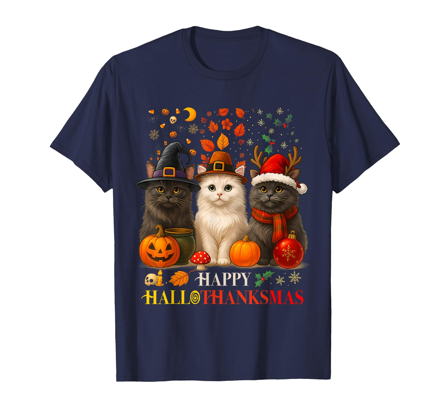 Happy HalloThanksMas Cats Halloween Thanksgiving Christmas T-Shirt