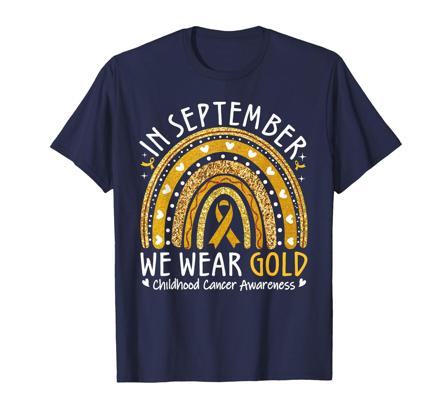 In September We Wear Gold Childhood Cancer Awareness Rainbow T-Shirt