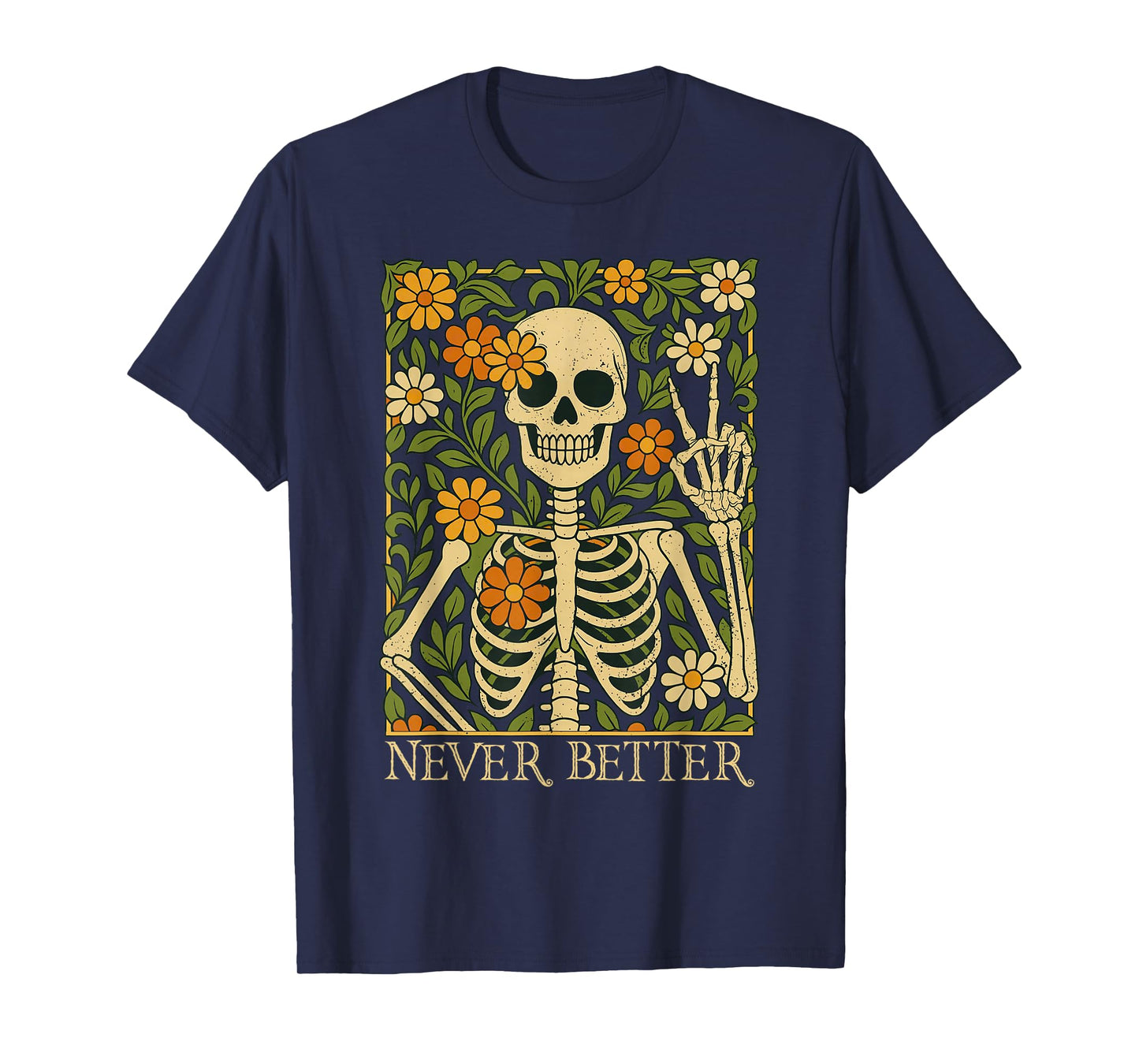 Never Better Spooky Floral Skeleton Halloween Costumes Women T-Shirt