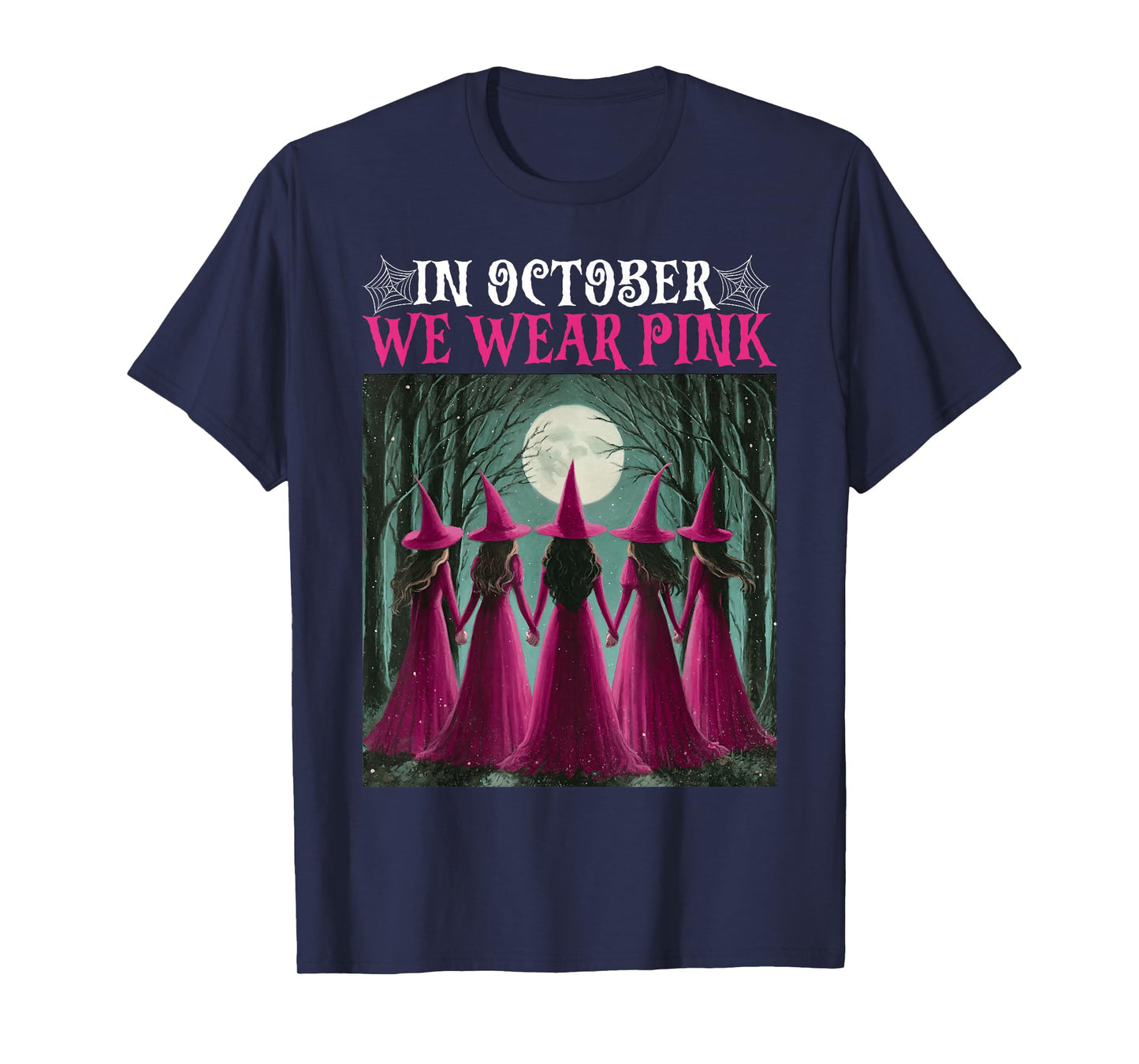 in October We Wear Pink Witch Women Halloween Breast Cancer T-Shirt