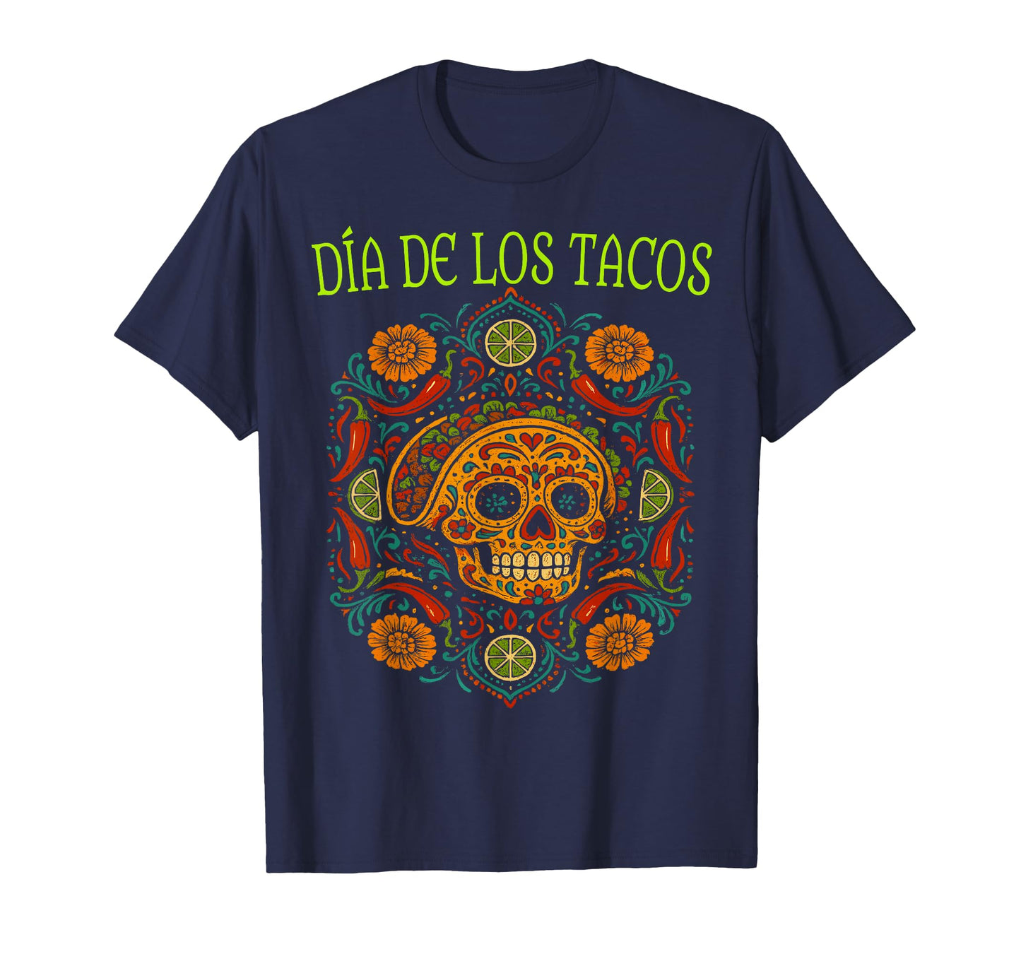 Dia De Los Tacos Funny Sugar Skull Mexican Fiesta Humor T-Shirt