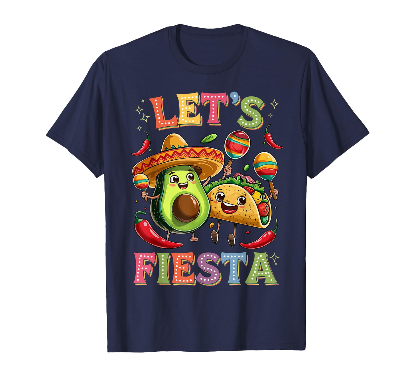 Cinco De Mayo Let's Fiesta Avocado And Tacos Cinco De Mayo T-Shirt