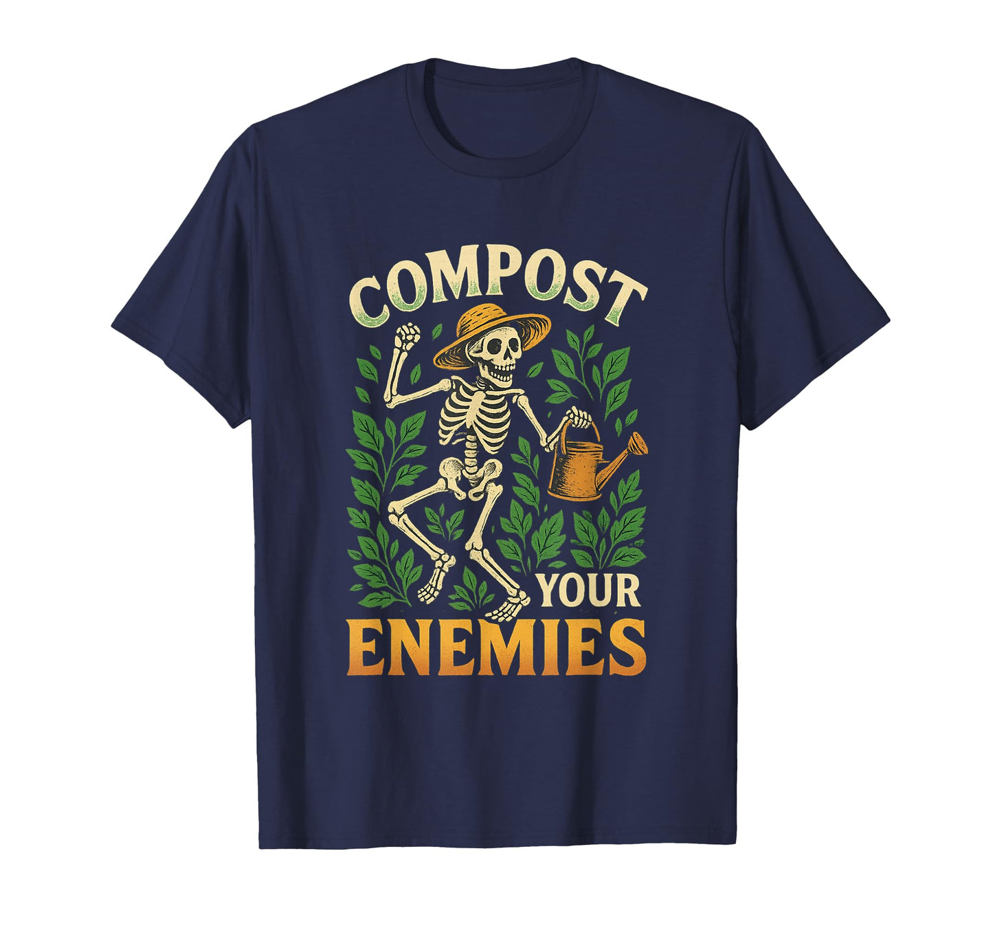 Funny Compost Your Enemies Gardening Skeleton Shirt T-Shirt