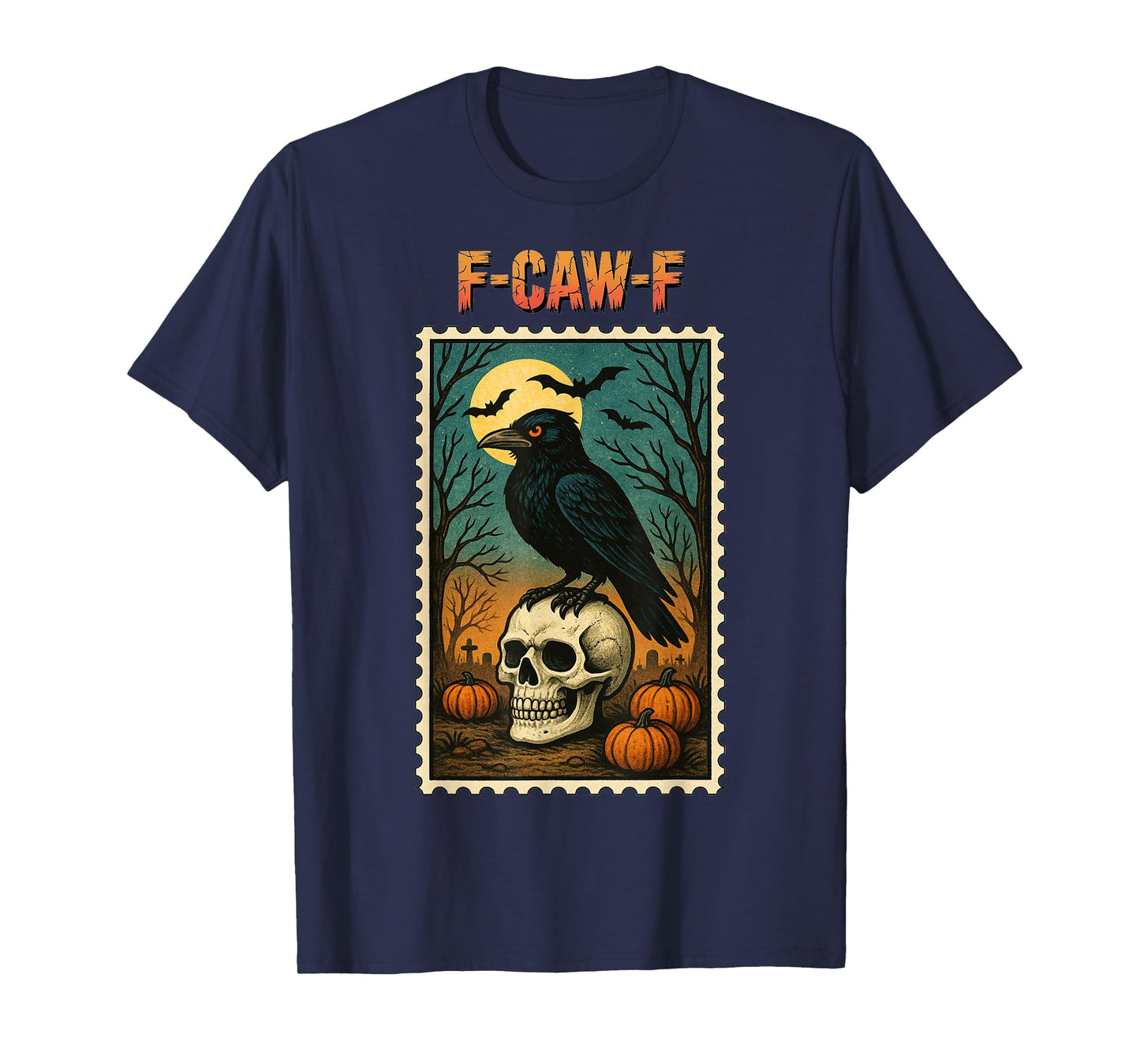 F-Caw-F Halloween Black Crow Skull Stamp F Caw F Adult Humor T-Shirt