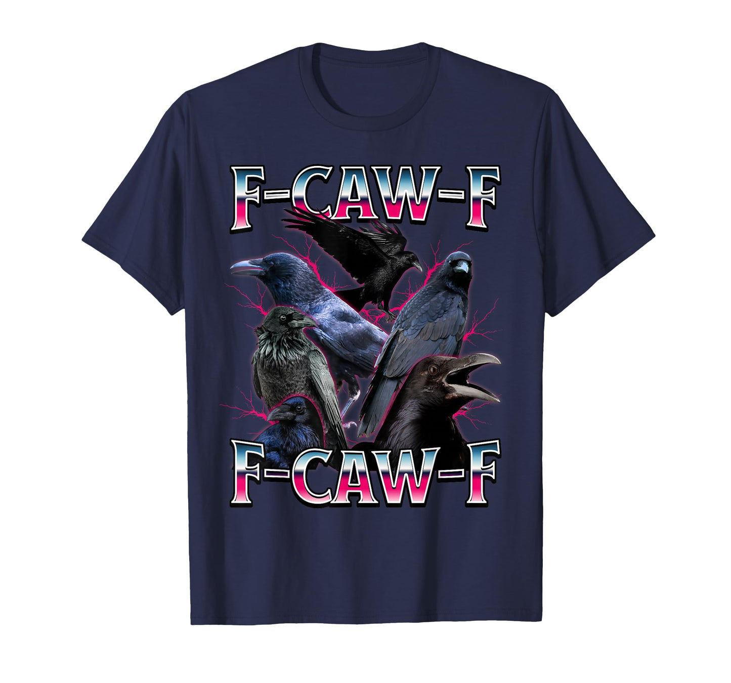 Funny F CAW F Crow T-Shirt