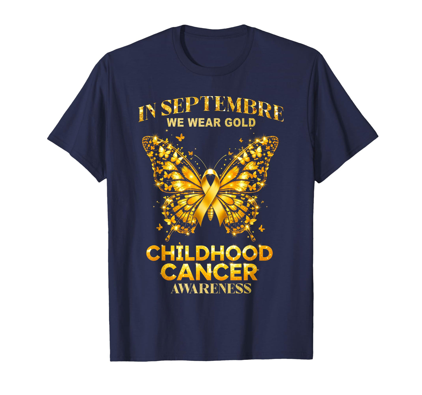 in September We Wear Gold Childhood Cancer Awareness T-Shirt
