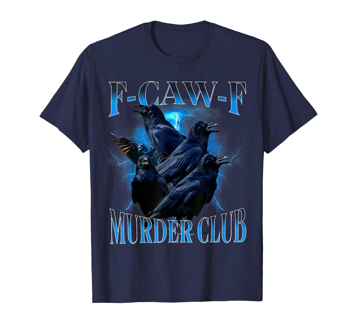 Funny F-CAW-F Crow Bootleg T-Shirt
