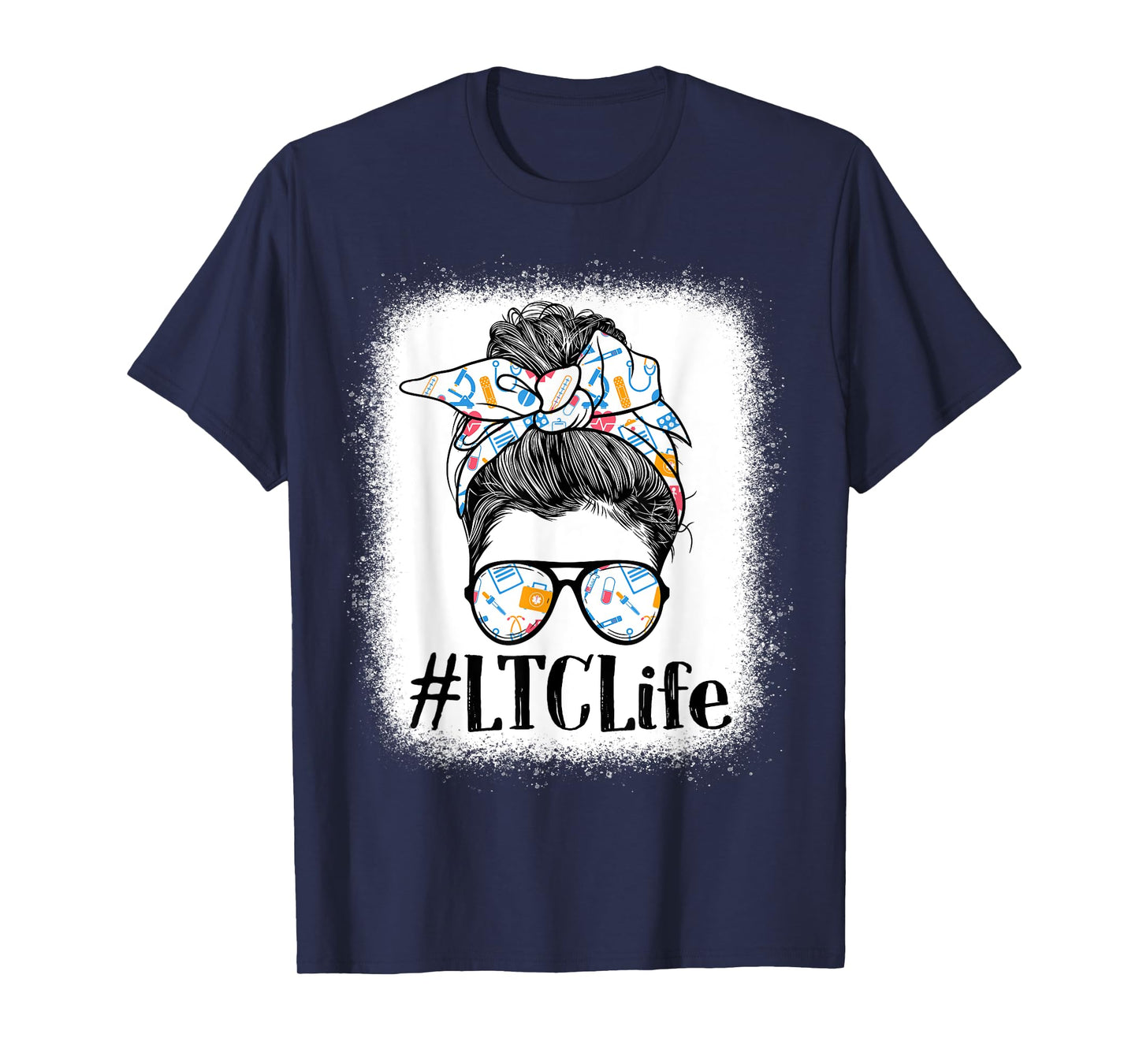 LTC Long-Term Care Nurse Life Appreciation Day Messy Bun T-Shirt