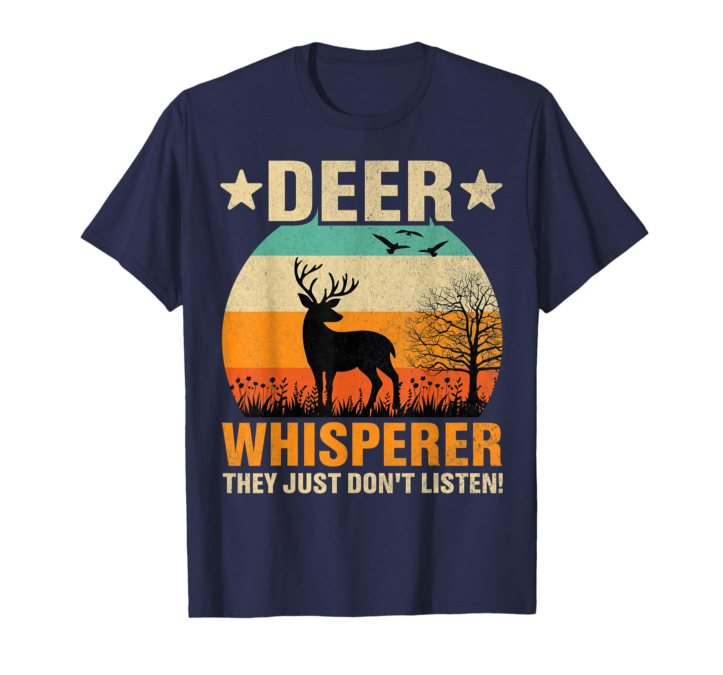 Deer Whisperer Humor Nature Wildlife Wildlife Humor T-Shirt