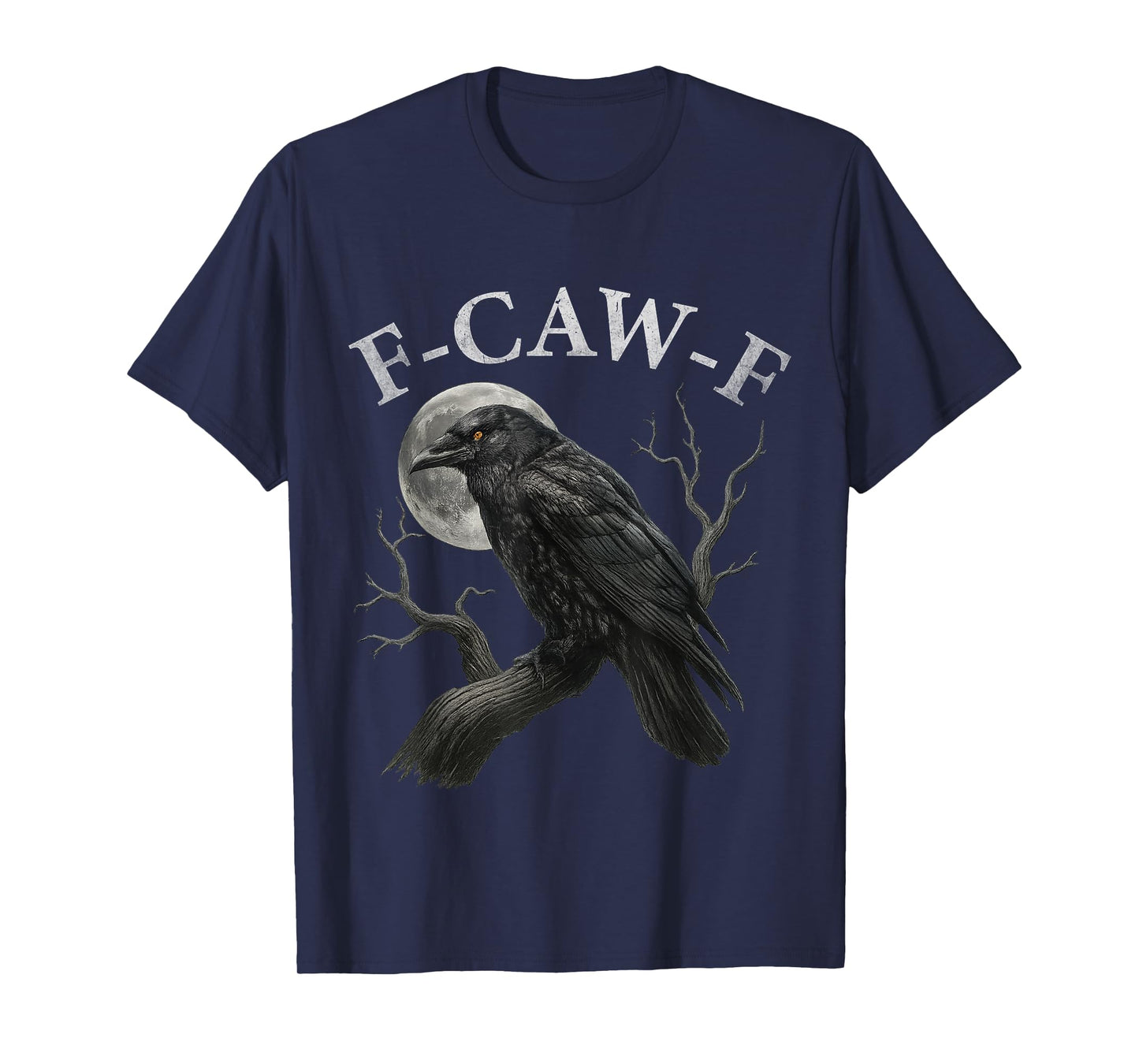 Black Crow F-Caw-F Black Bird Moon, Funny Gothic Adult Humor T-Shirt