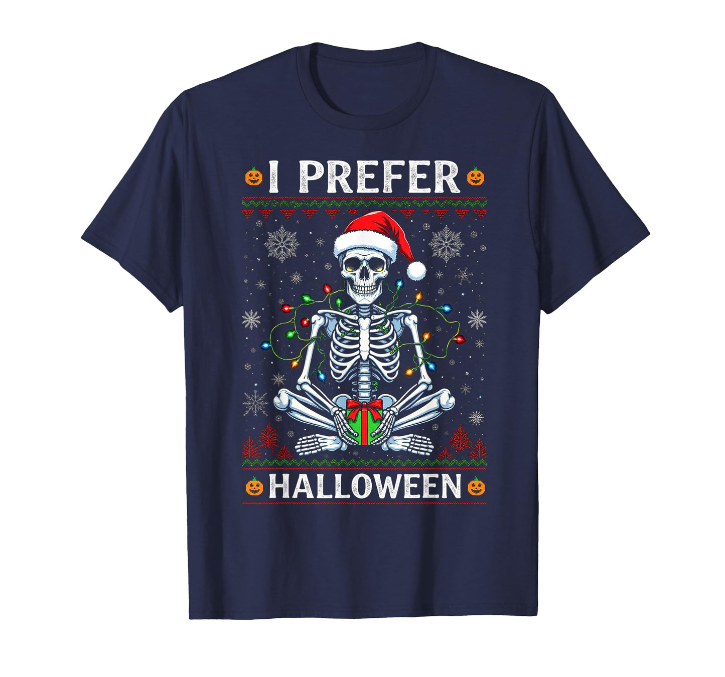 Funny Christmas 2025 Skeleton I Prefer Halloween Ugly Xmas T-Shirt