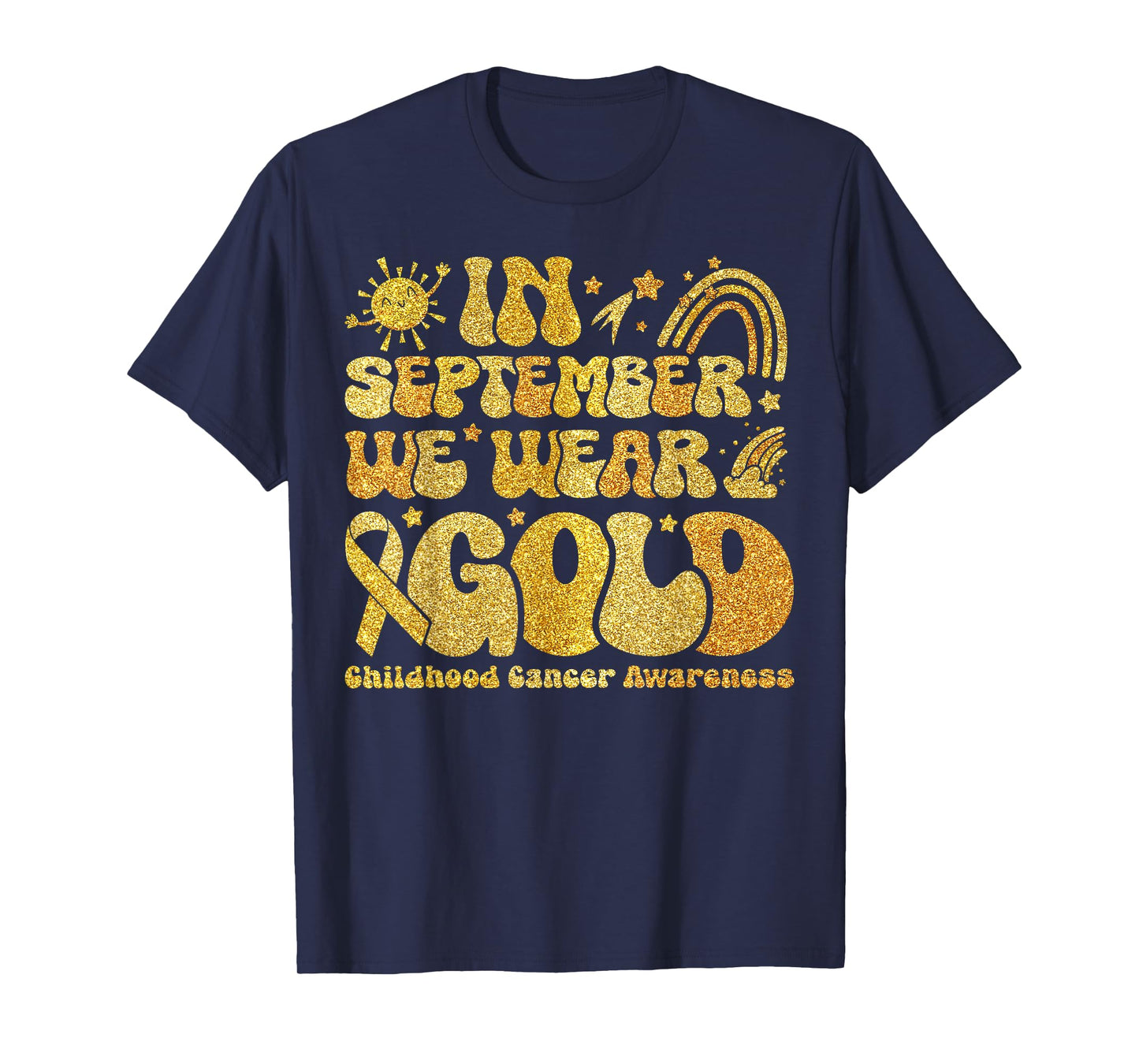 in September We Wear Gold Childhood Cancer Awareness Rainbow T-Shirt