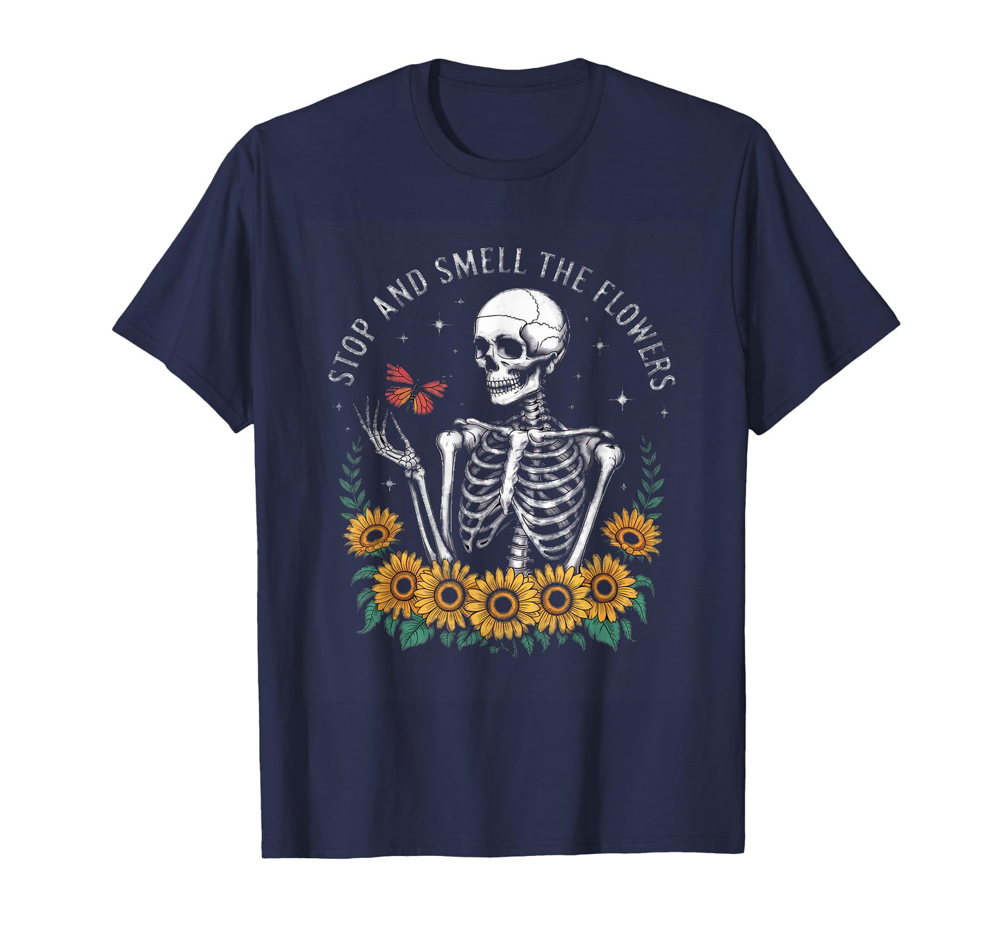 Stop and Smell The Flowers Skeleton Humor T-Shirt