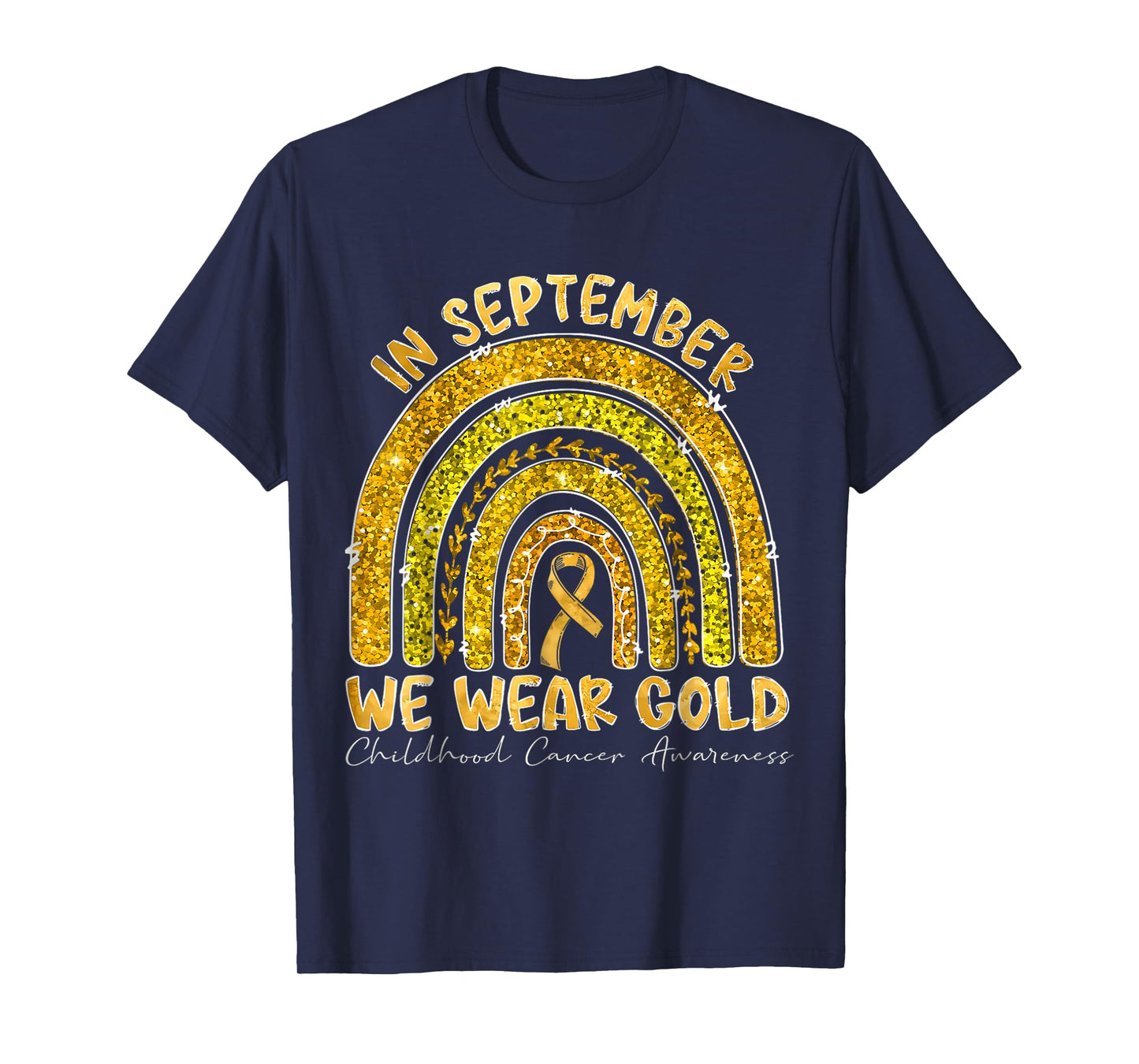 In September We Wear Gold Childhood Cancer Awareness T-Shirt