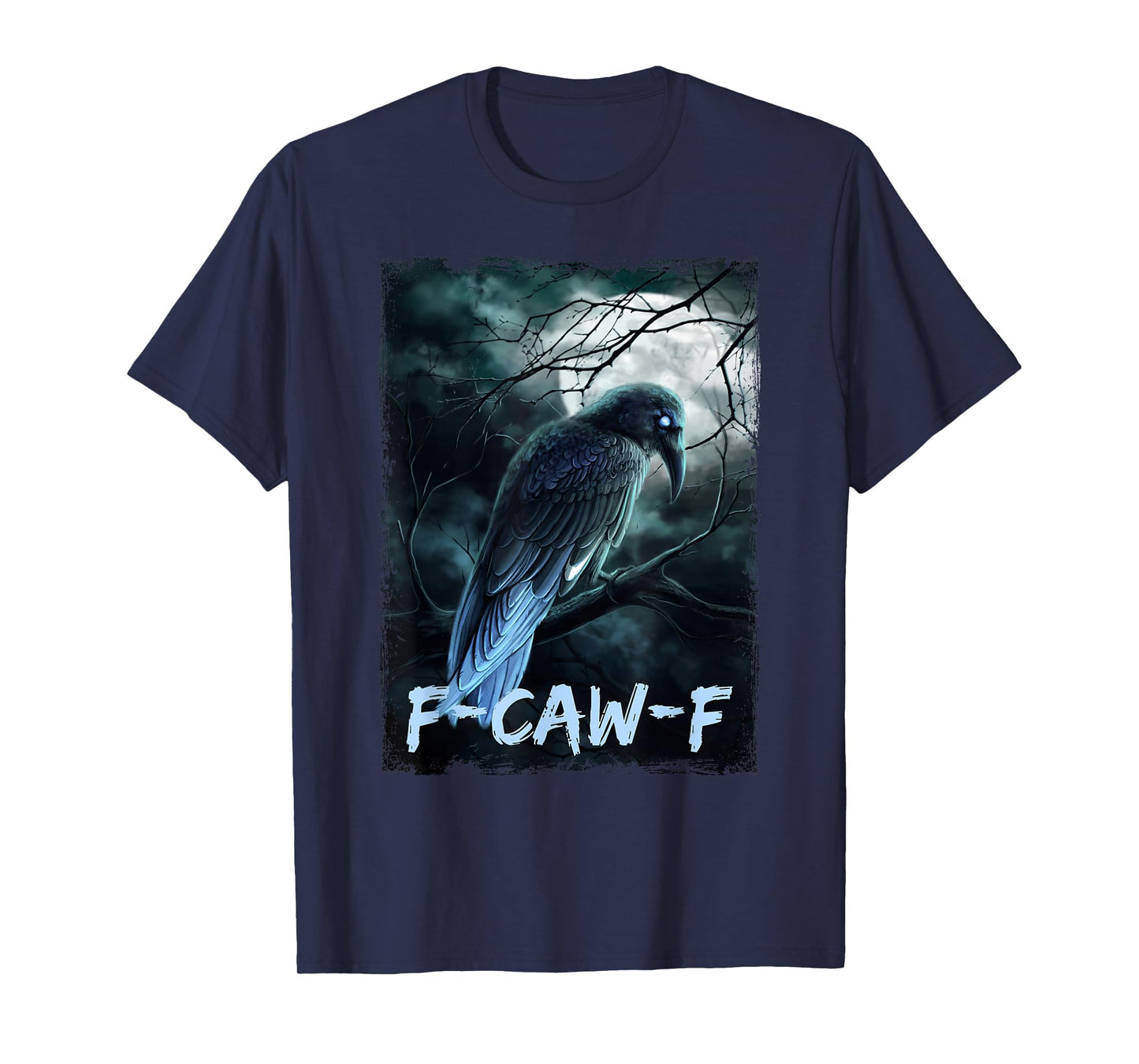 Funny F-Caw-F Black Crow Black Bird Graphic Art Humor Men T-Shirt