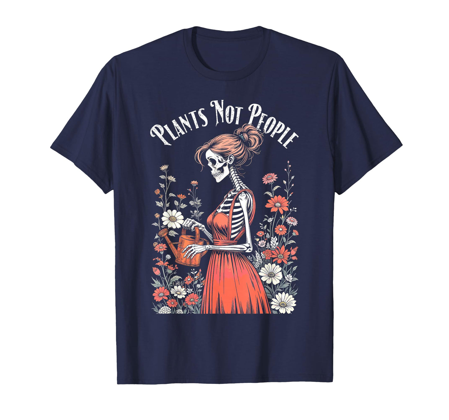 Plants Not People Plant Lover Gothic Skeleton Gardener Girl T-Shirt