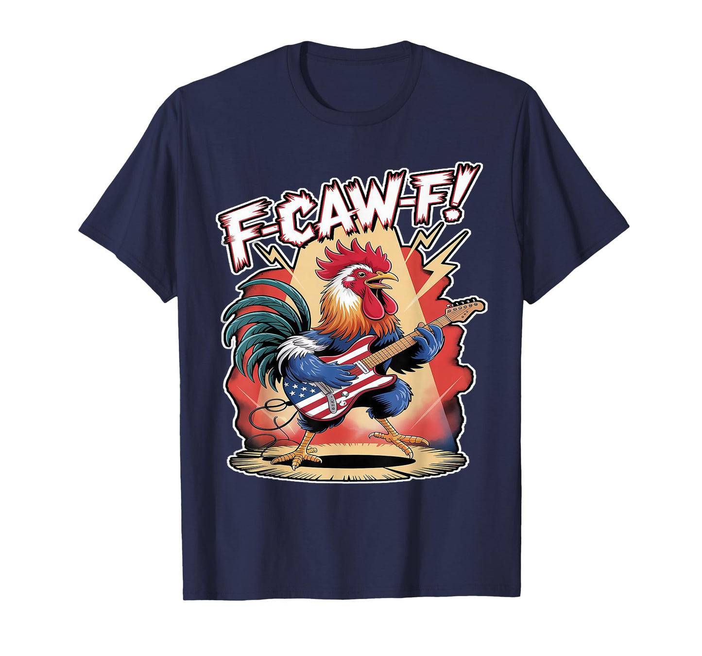 Funny Rock and Roll Rooster F-Caw-F Patriotic Design T-Shirt
