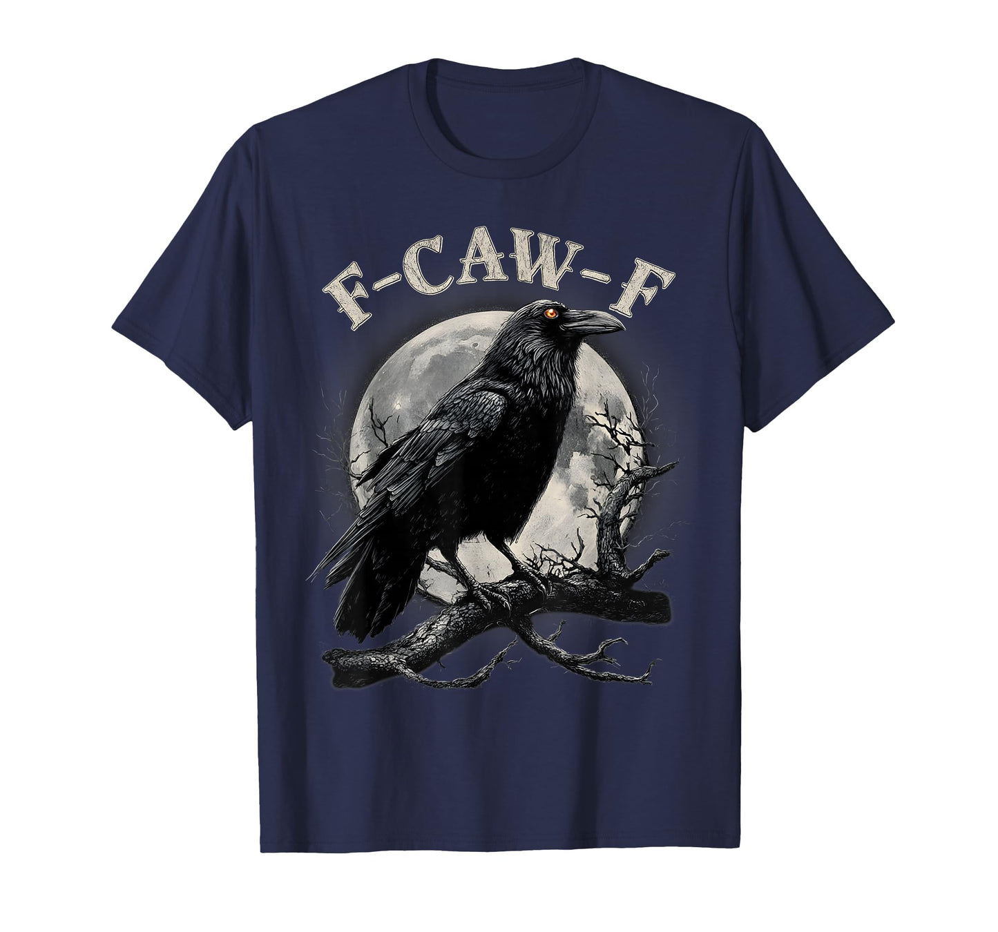 Black Crow, F-Caw-F Funny Black Bird Moon Gothic Adult Humor T-Shirt