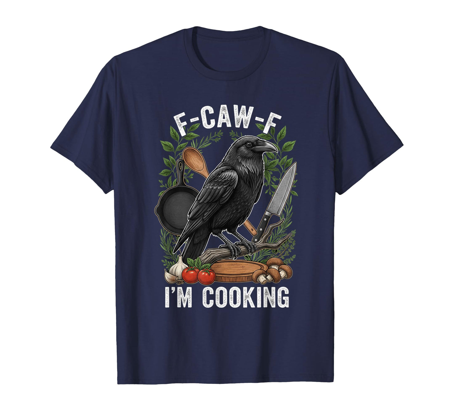 Funny Crow Cooking Pun F-Caw-F Meme FCAWF T-Shirt