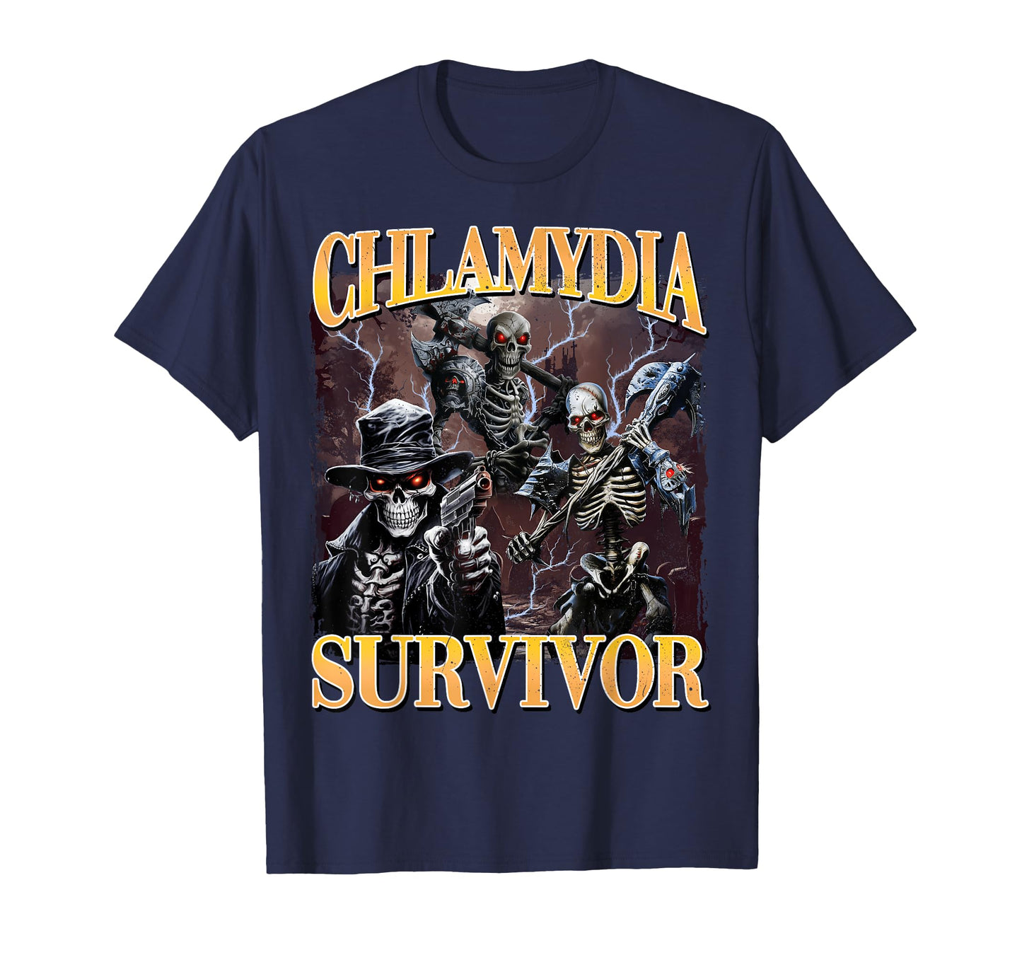 Chlamydia Survivor Funny Hard Skeleton Meme T-Shirt