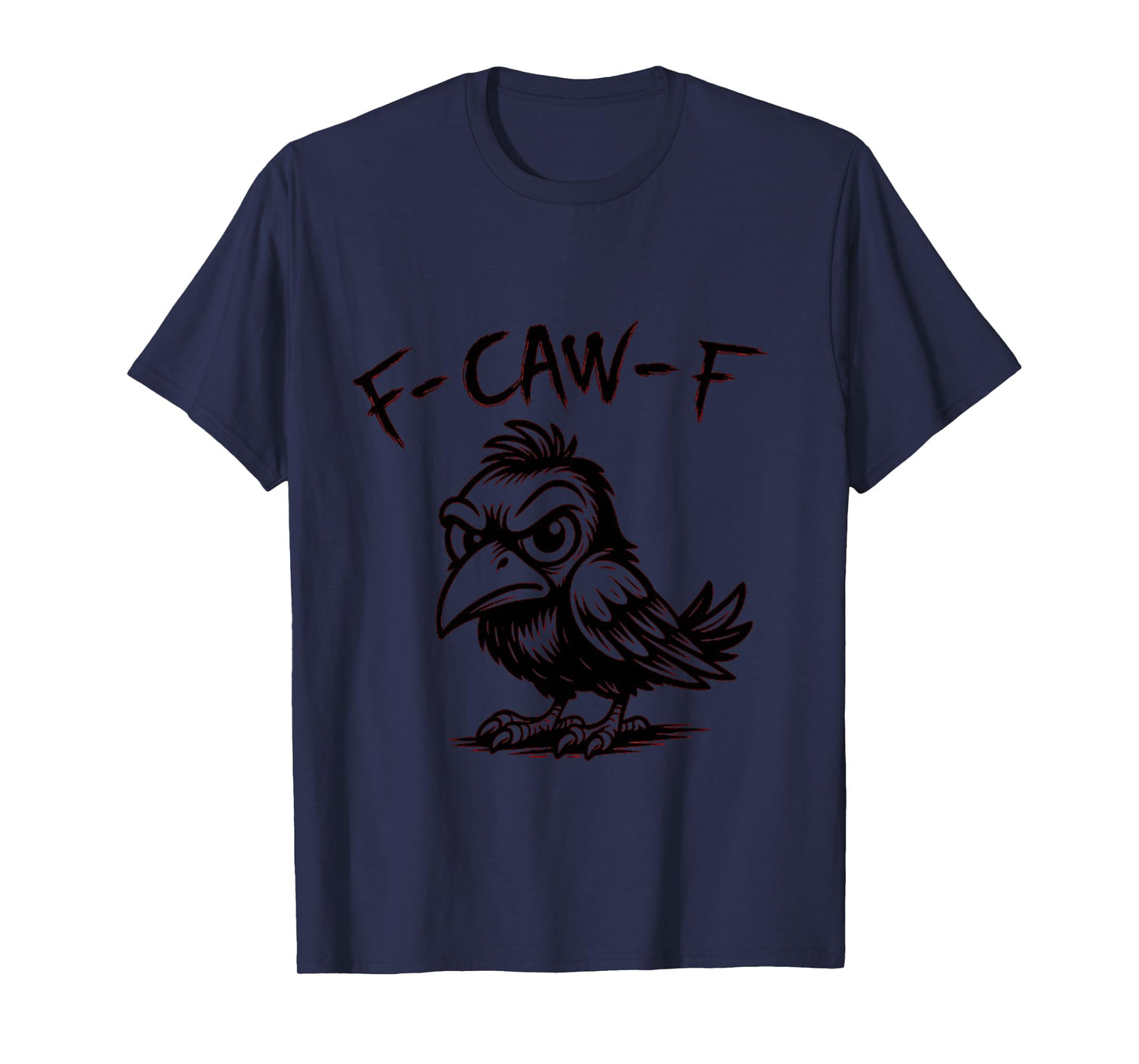 Funny Retro F Caw F Crow Adult Sarcastic Quotes Long Sleeve T-Shirt