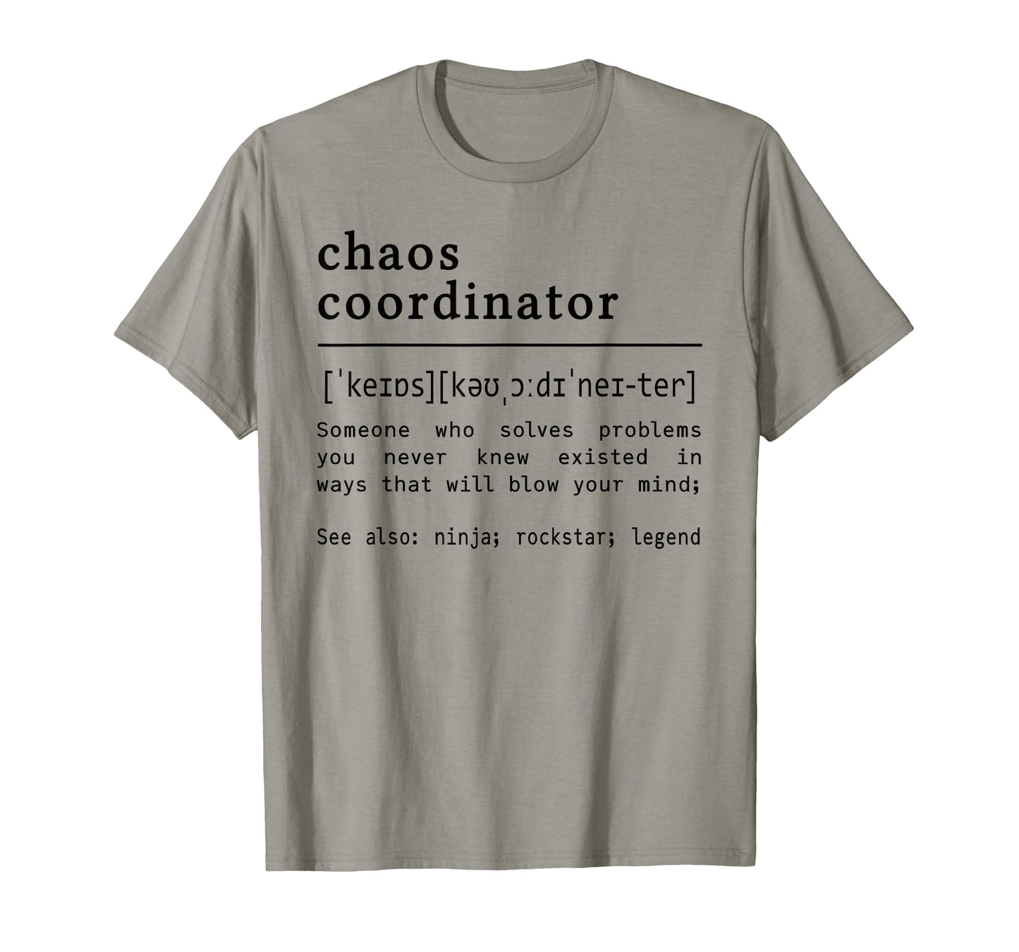 Chaos Coordinator Definition for Teachers Back to School T-Shirt
