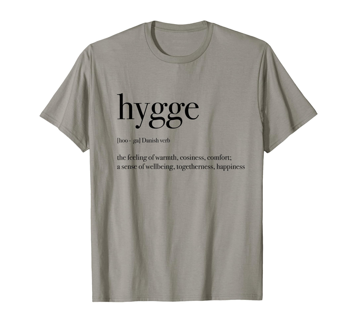 HYGGE COZY COMFORT DEFINITION DANISH WORD T-SHIRT T-Shirt