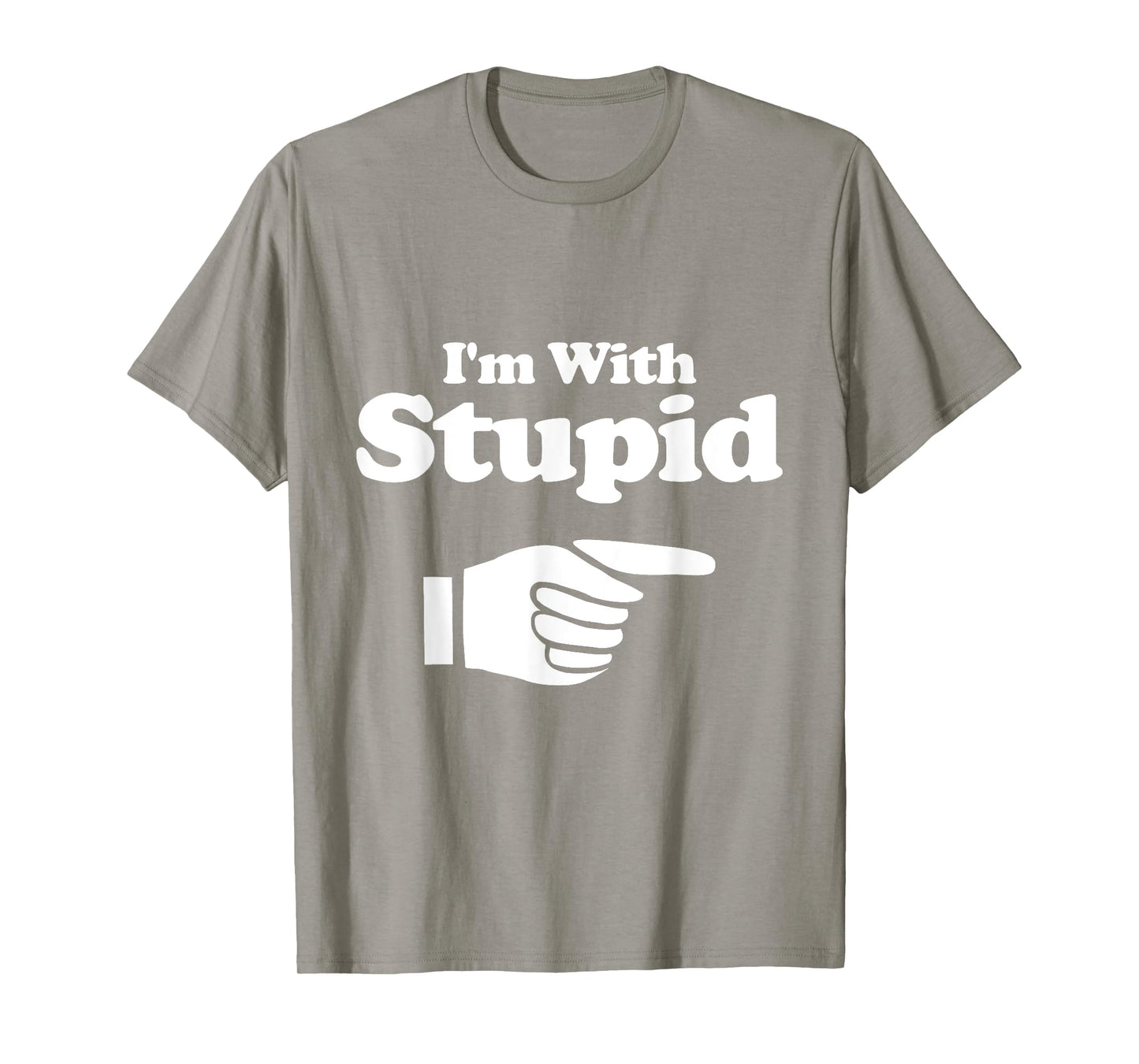 I'm With Stupid T Shirt Green - Women Kids Men Tee