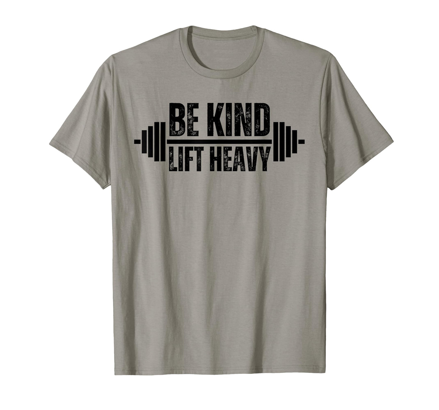 Be kind lift heavy Weightlifter cute gym lover workout T-Shirt