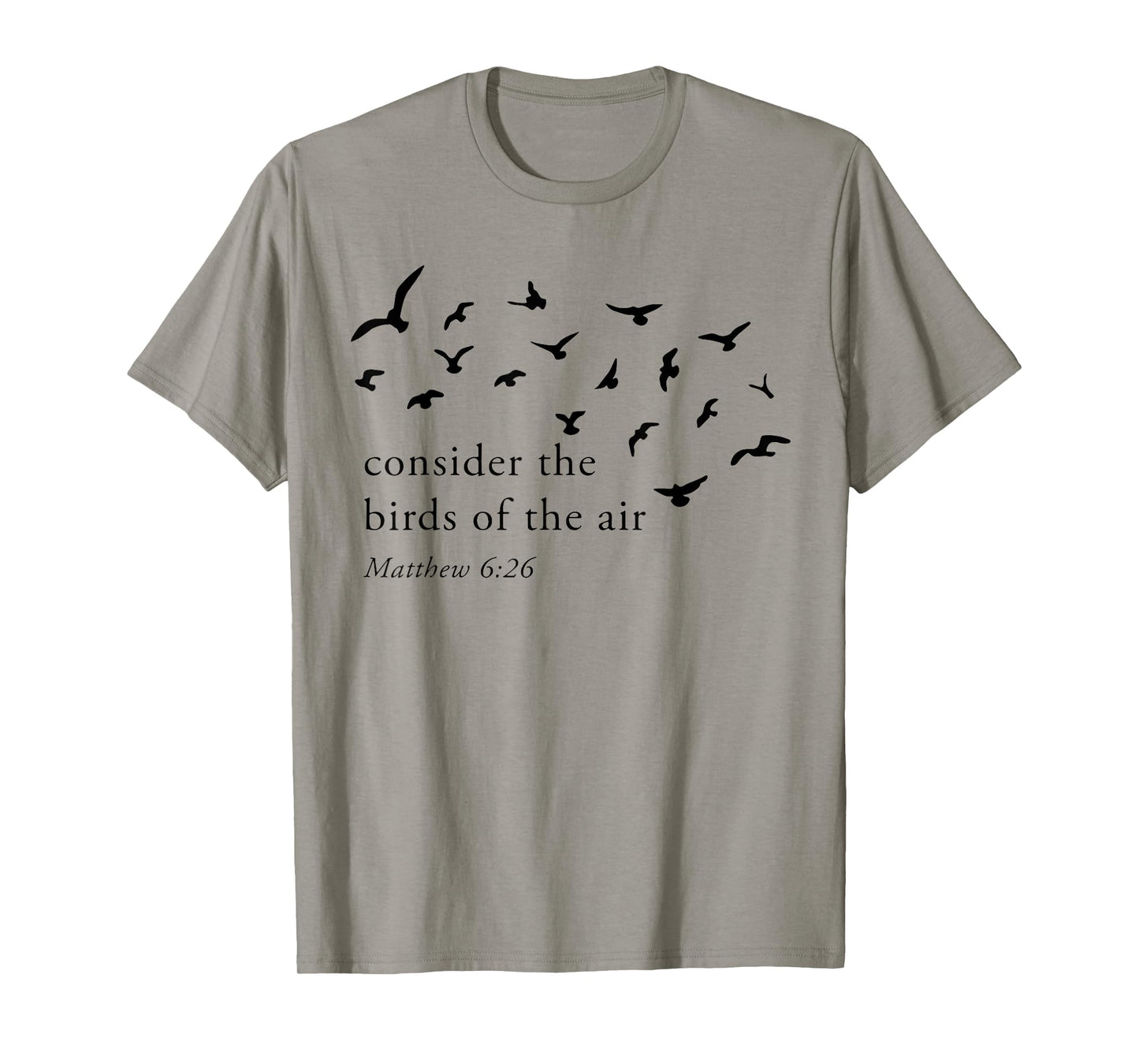 Consider The Birds Of The Air T-Shirt