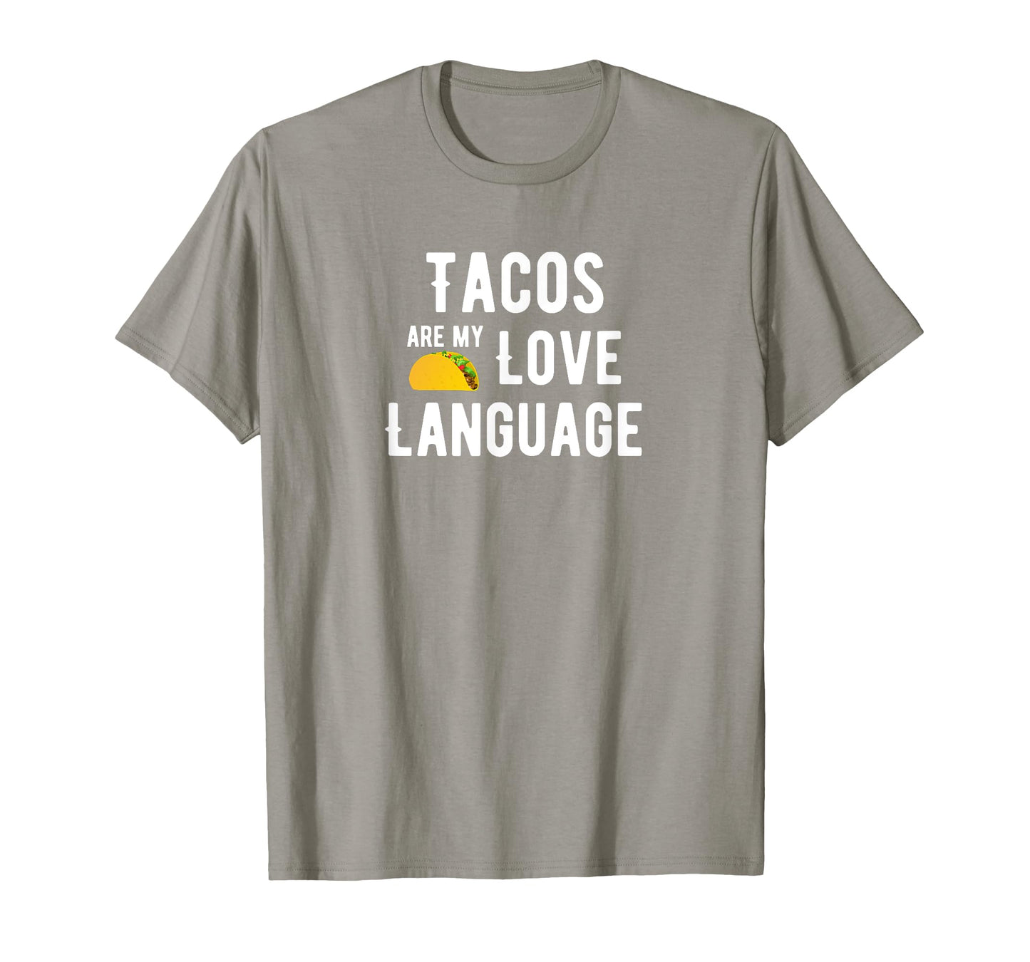 Tacos are my Love Language T-shirt T-Shirt