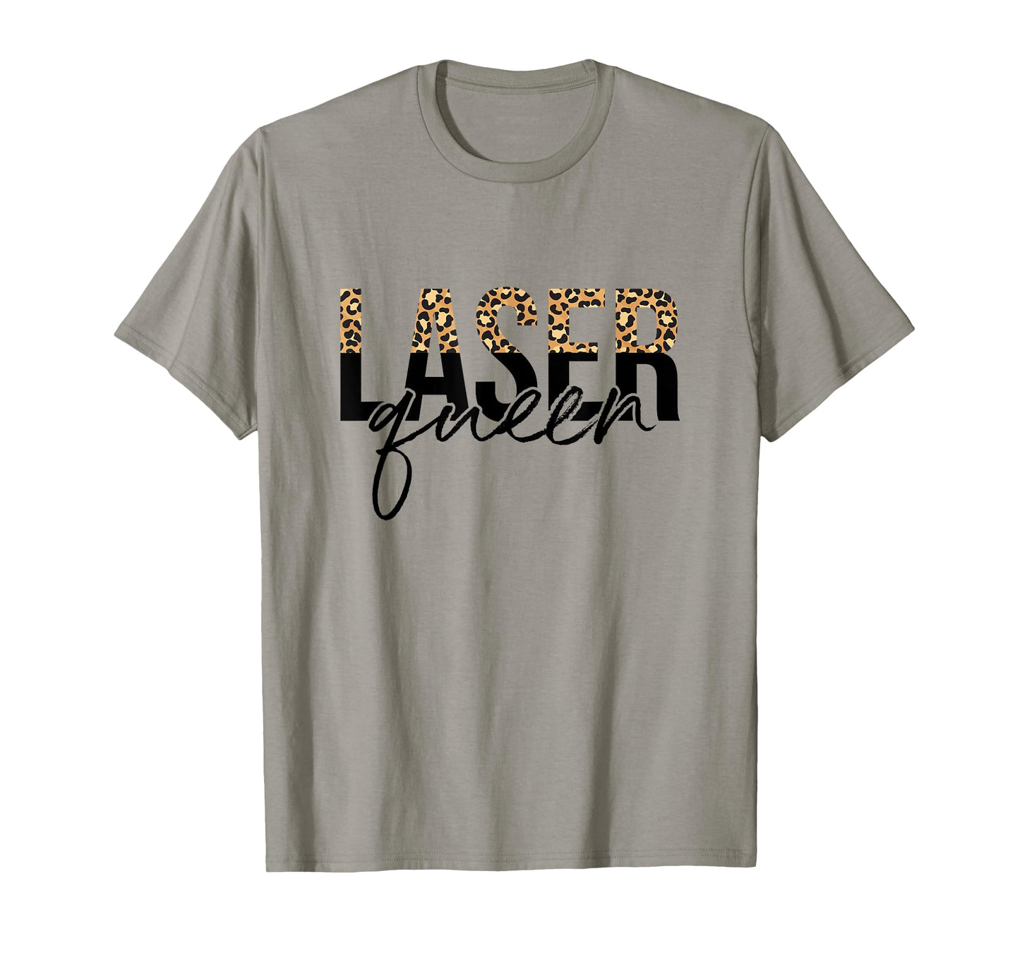 Laser Queen Hair Removal Aesthetician Laser Tech T-Shirt