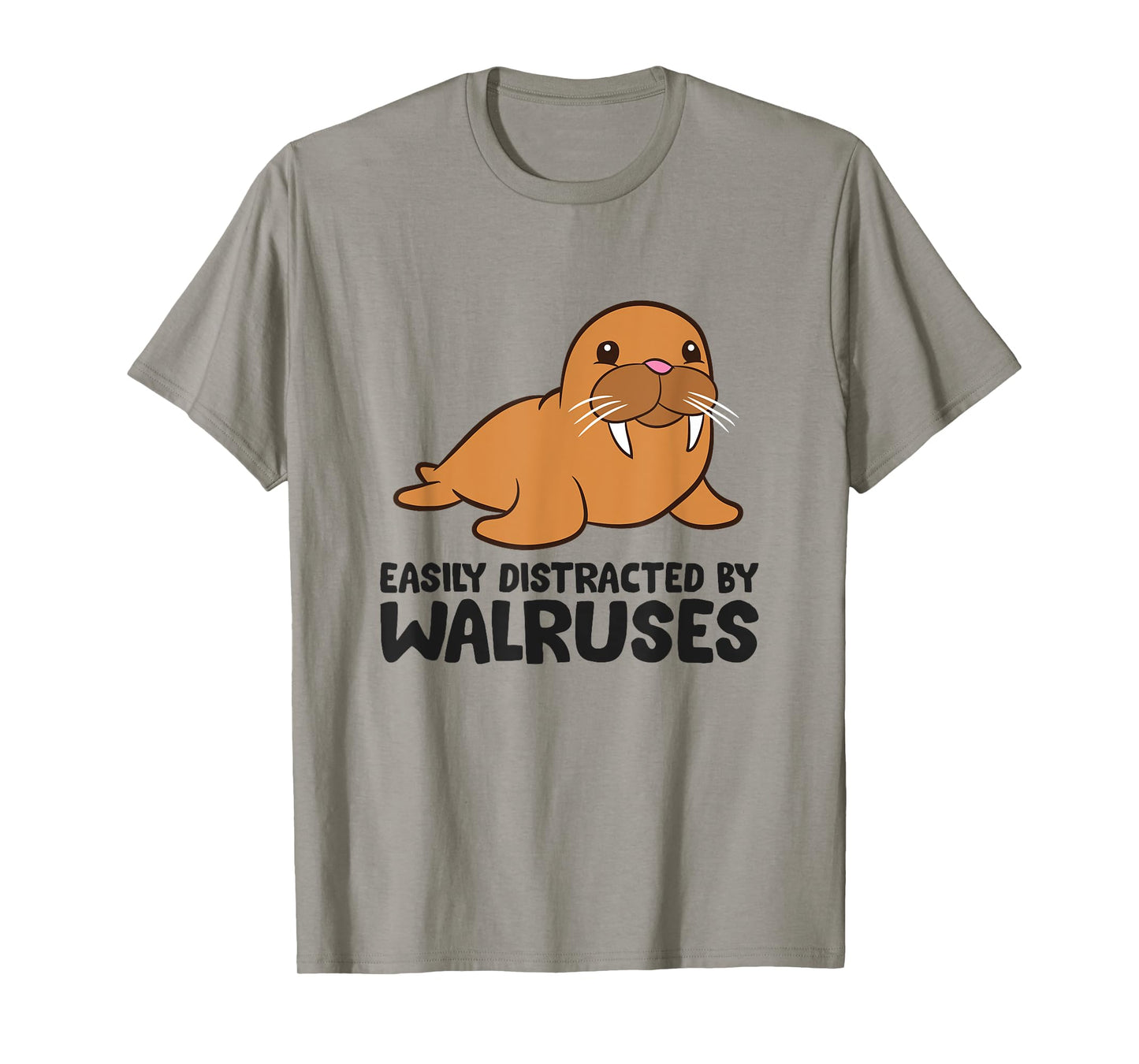 Easily Distracted By Walruses Cute Walrus T-Shirt