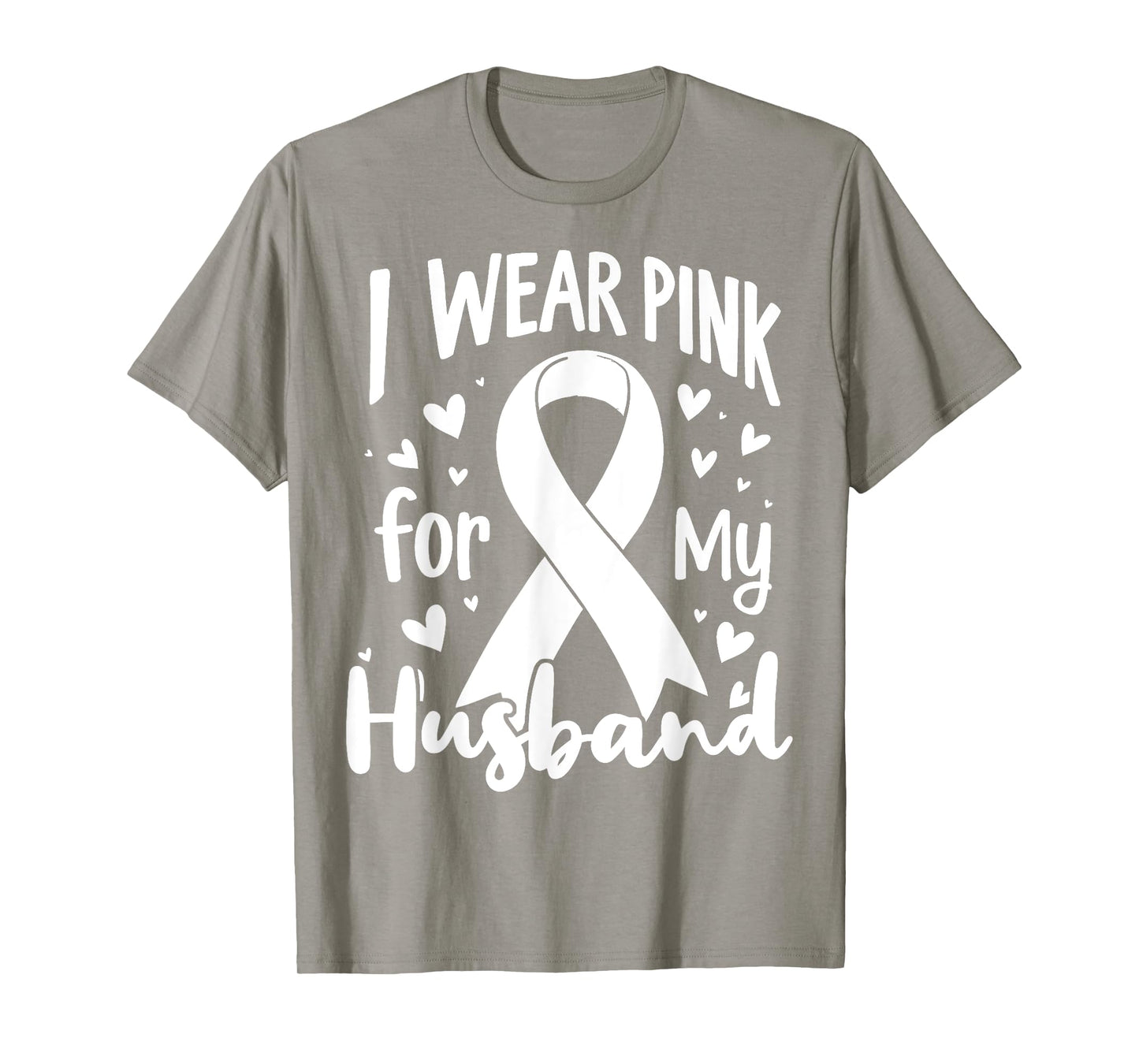 I Wear Pink For My Husband Cancer Awareness Ribbon T-Shirt
