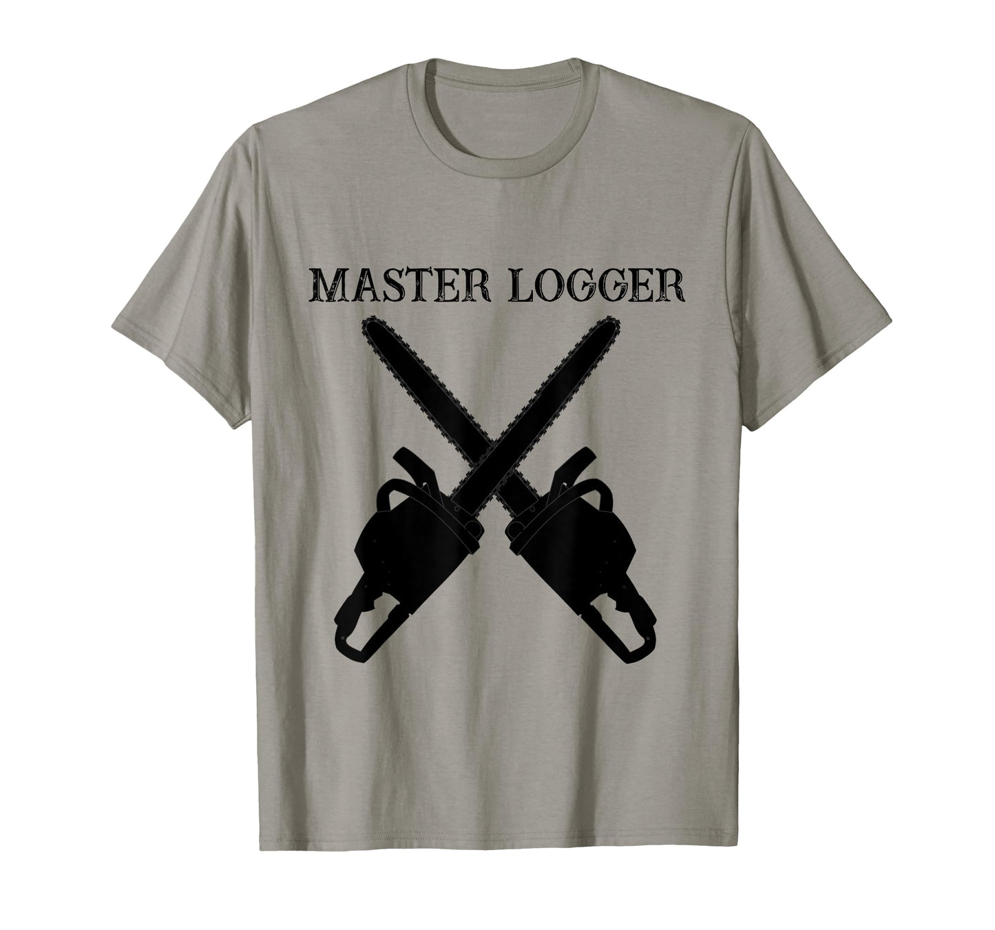 Master Logger Tree Cutter Lumberjack Chainsaw T Shirt