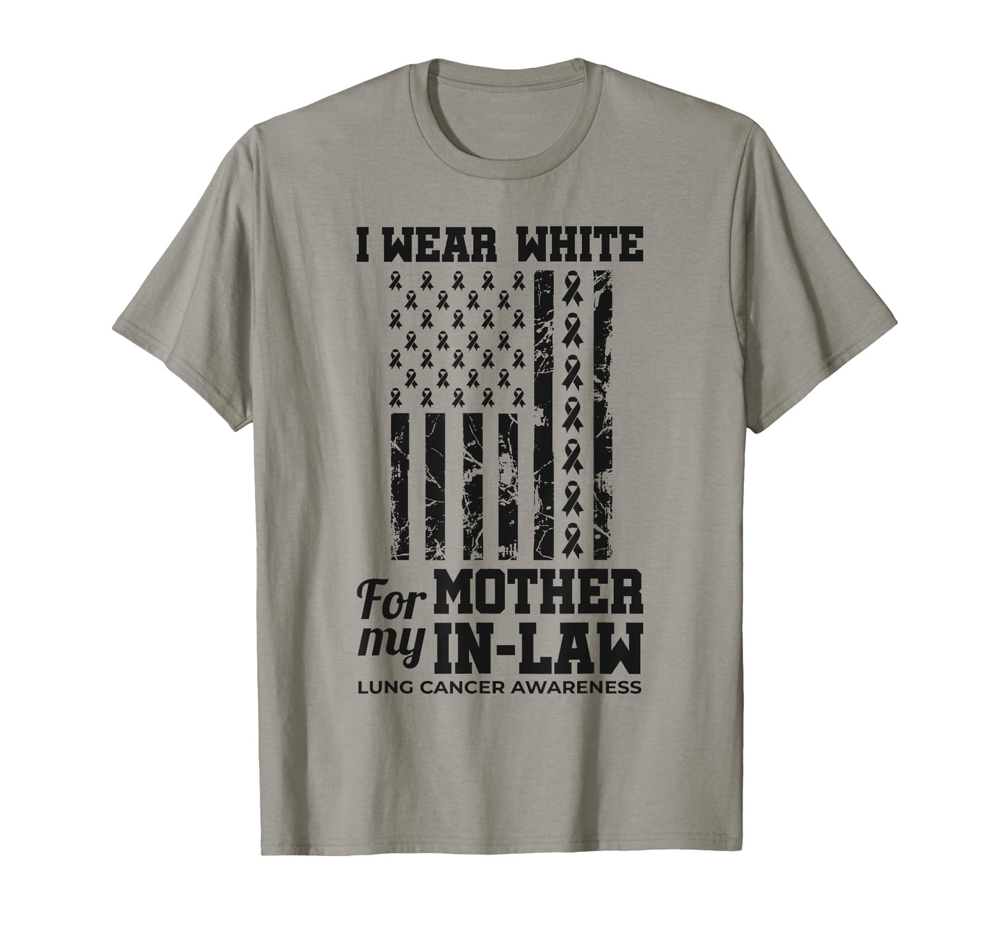 I Wear White For My Mother-In-Law Lung Cancer Awareness T-Shirt
