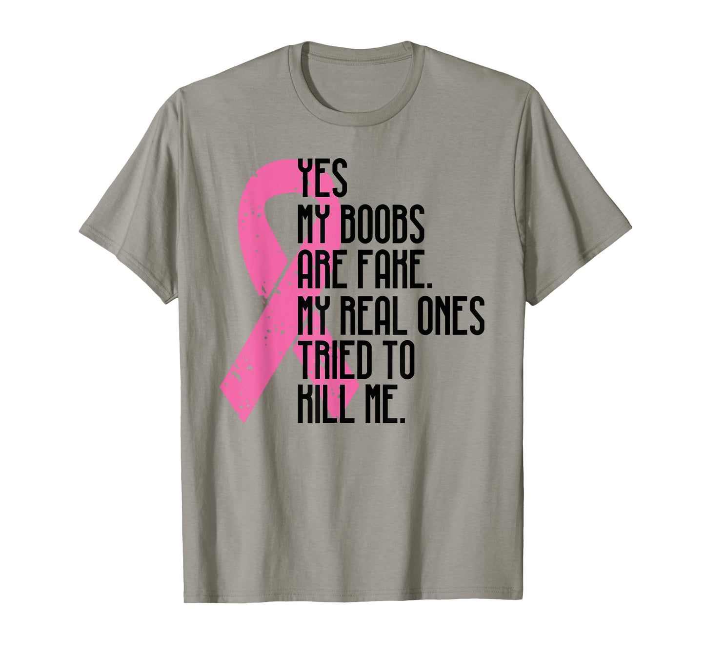 Breast Cancer Awareness Month Yes My Boobs Are Fake T-Shirt T-Shirt
