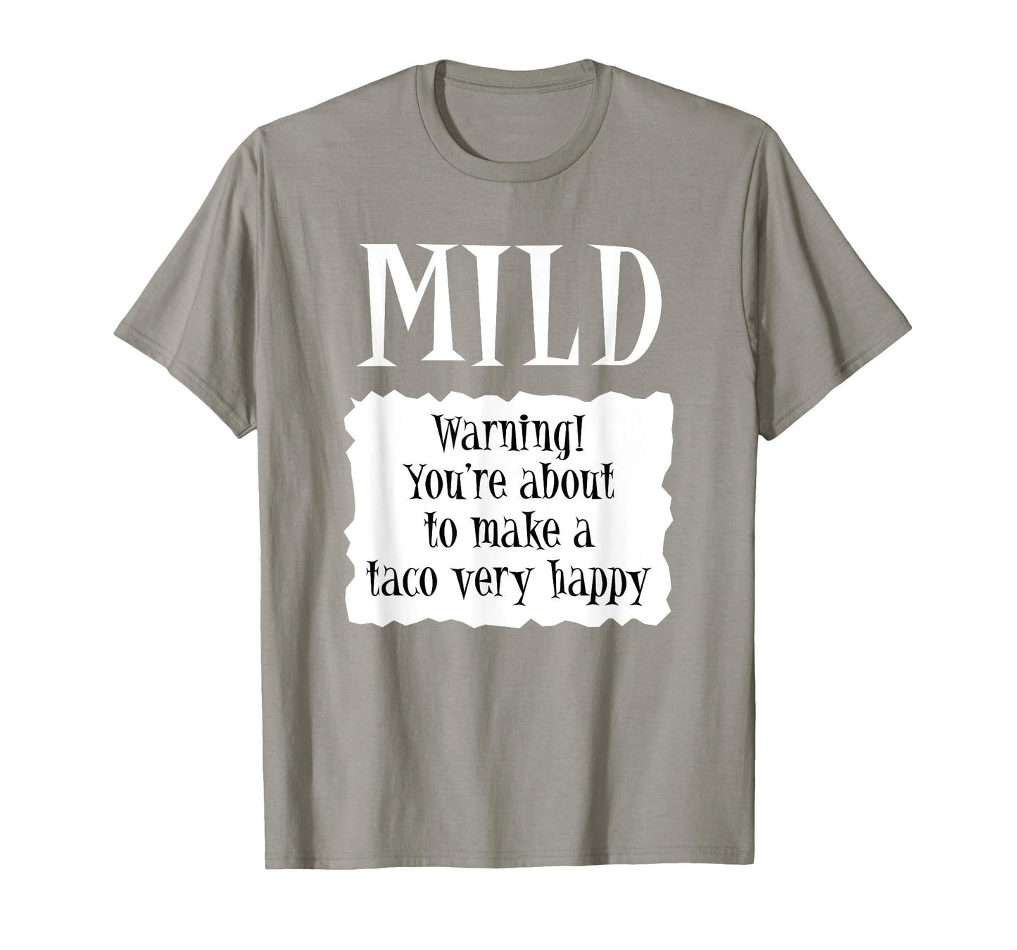 MILD - Hot Packet Halloween Taco Costume T-Shirt