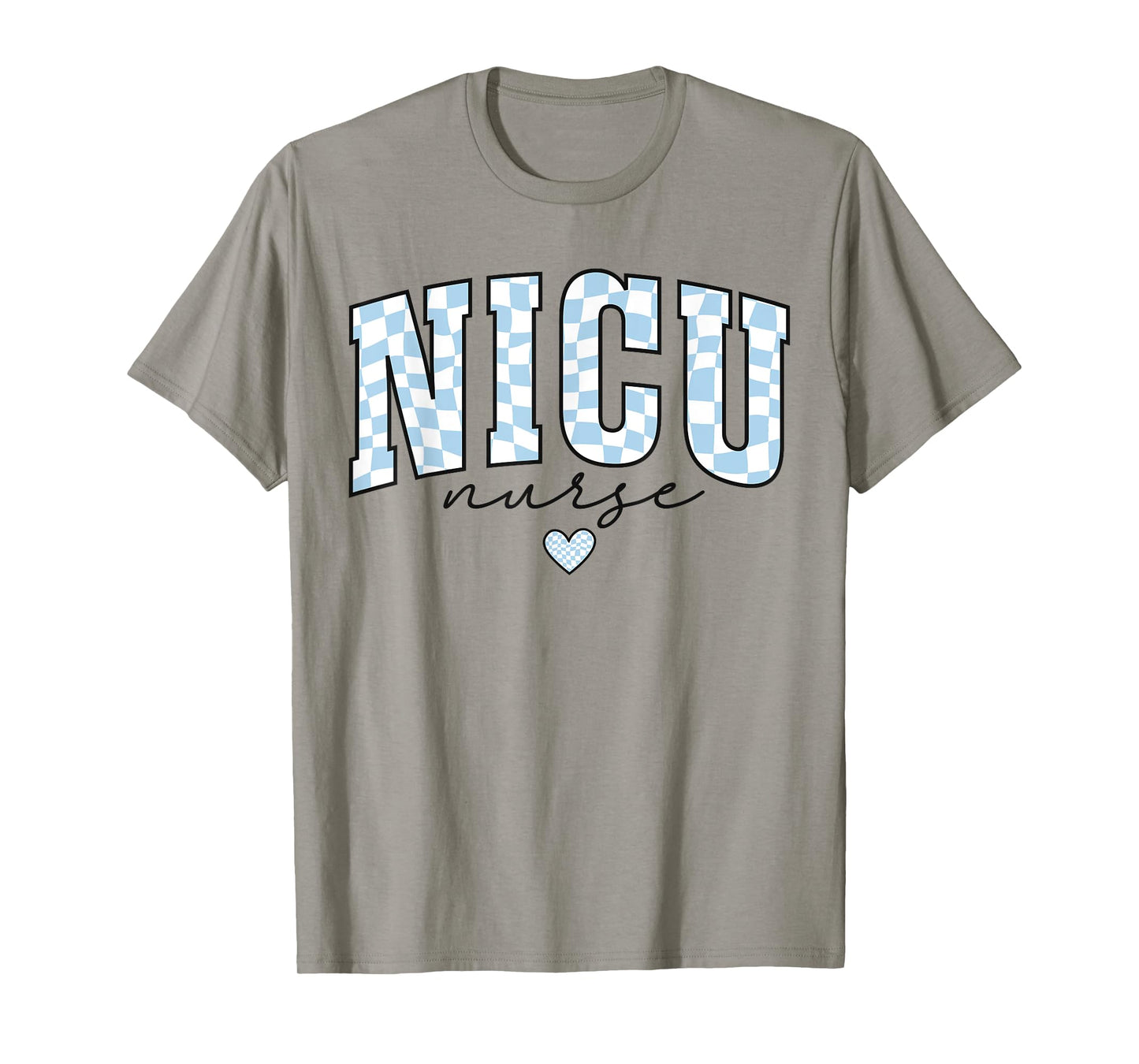 NICU Nurse Pediatric Neaonatal Nursing Care Graduation Life T-Shirt